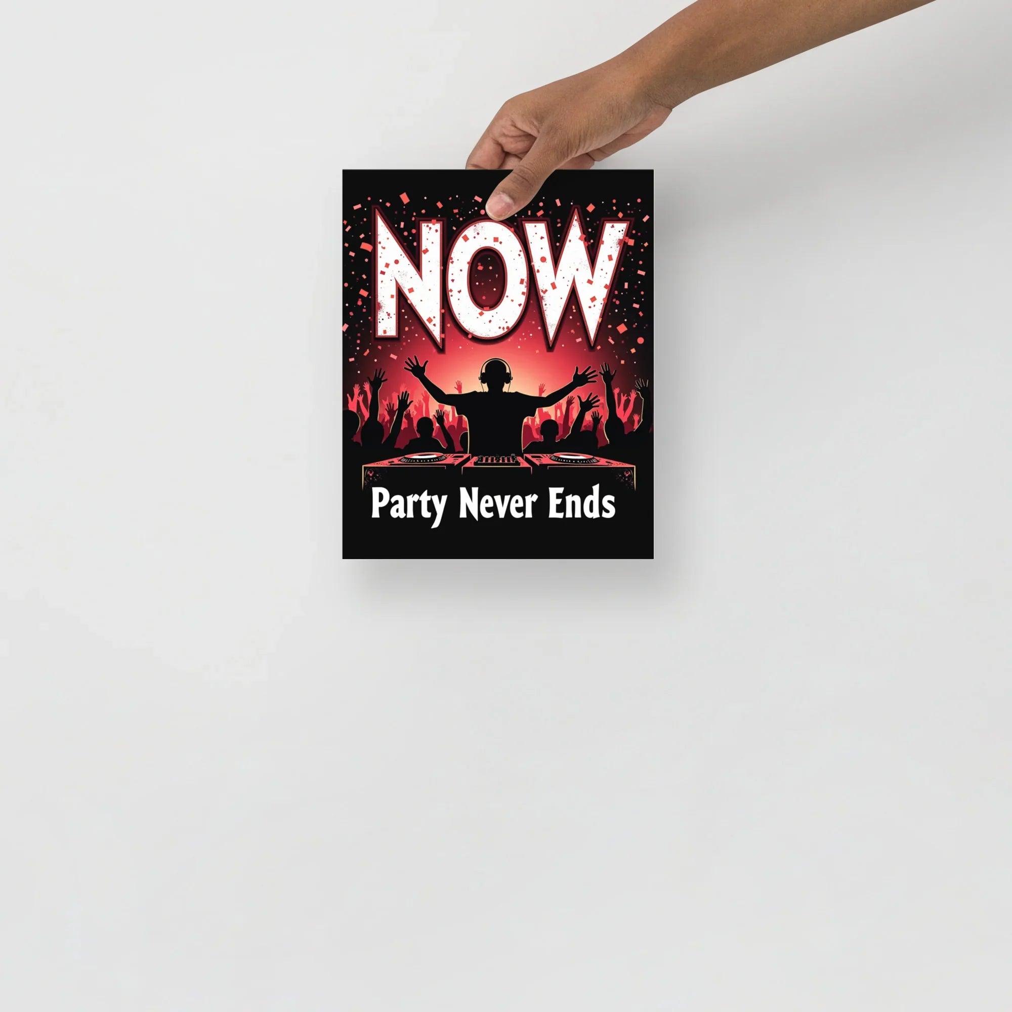 Party Never Ends Poster – DJ Crowd Energy - RaZits