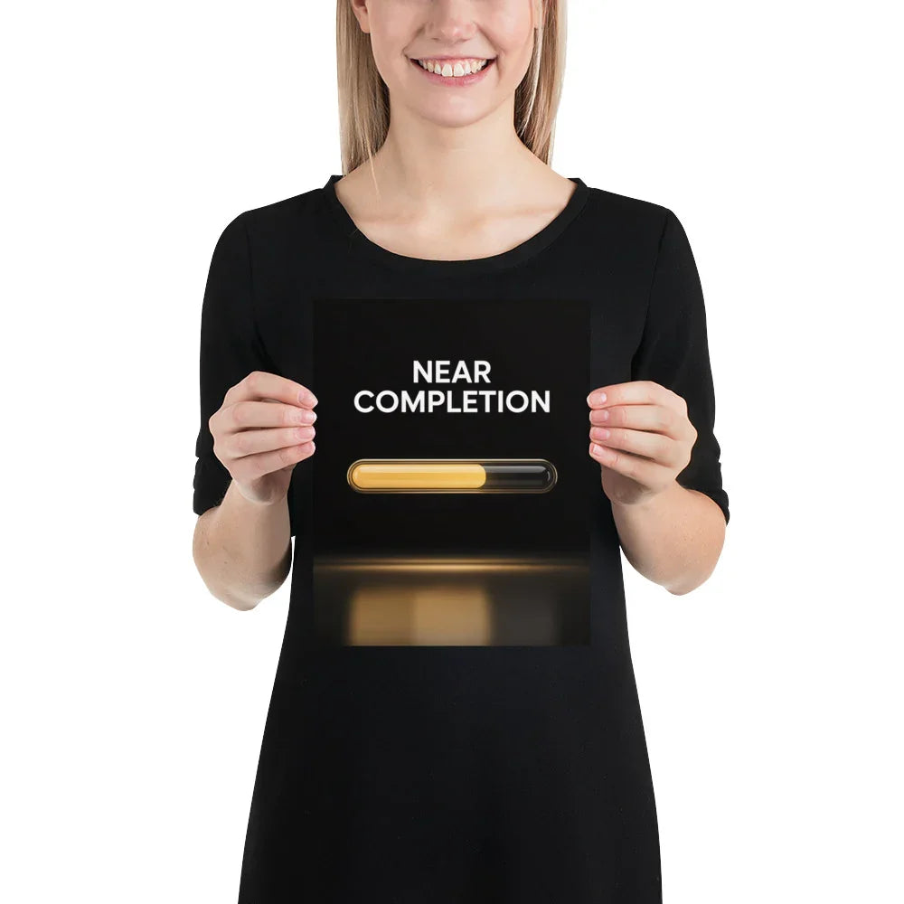 Near Completion - Gaming Motivation Poster - RaZits