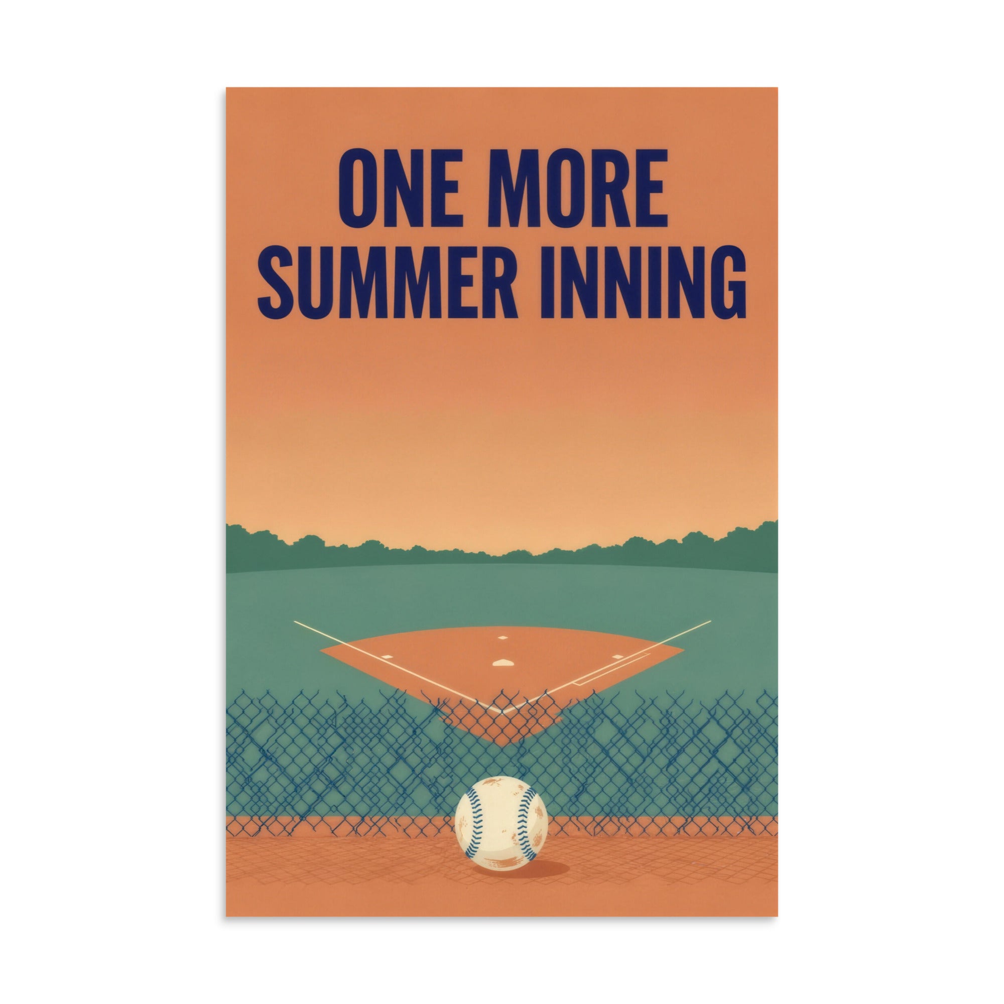 One More Summer Inning — unframed 8×12 inch portrait poster, genuine Printful front mockup