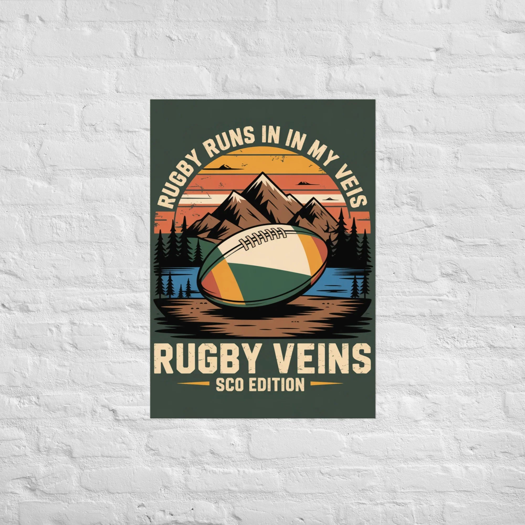 Rugby Runs in My Veins – Scotland Edition Poster - RaZits