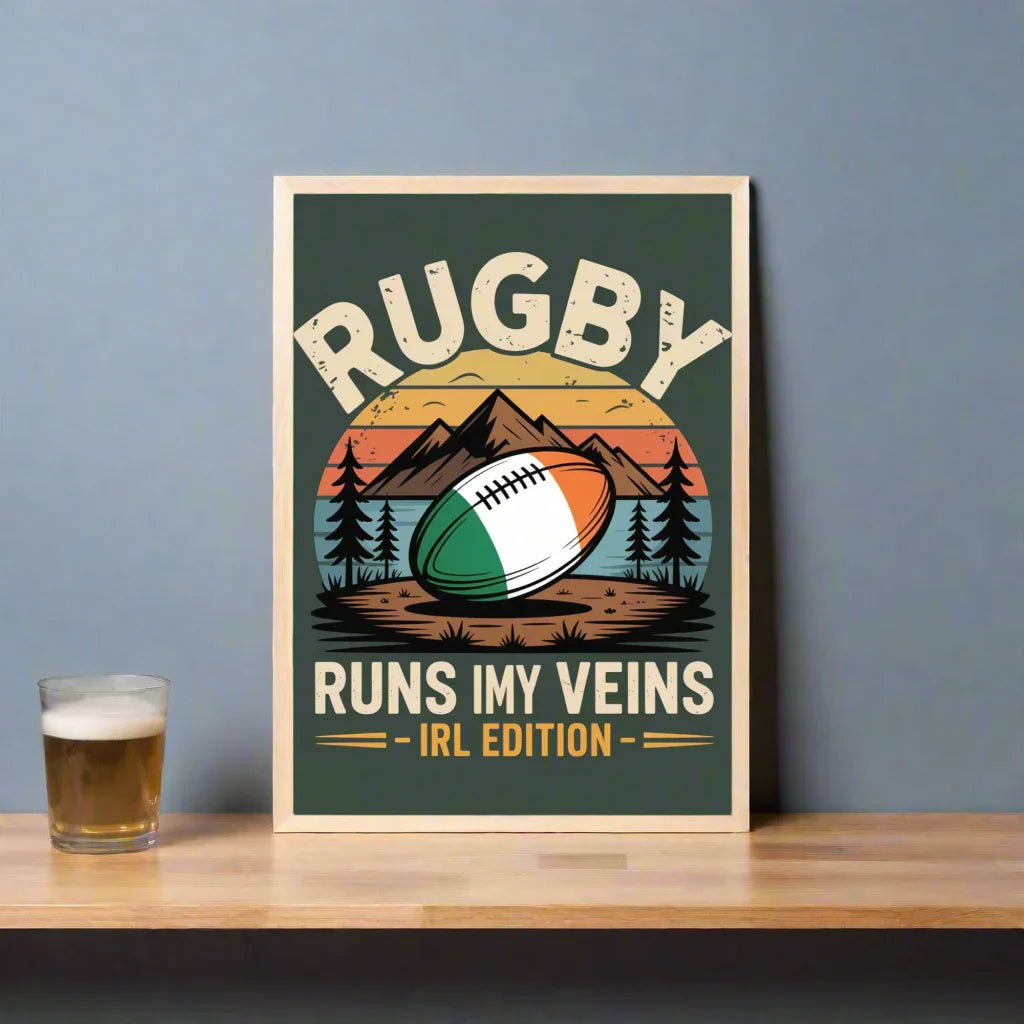 Rugby Runs in My Veins – Ireland Edition Poster - RaZits