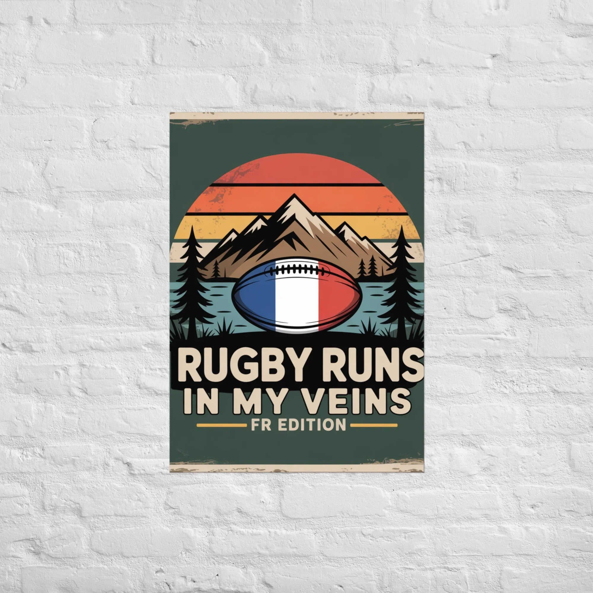 Rugby Runs in My Veins – France Poster (Daylight Edition) - RaZits