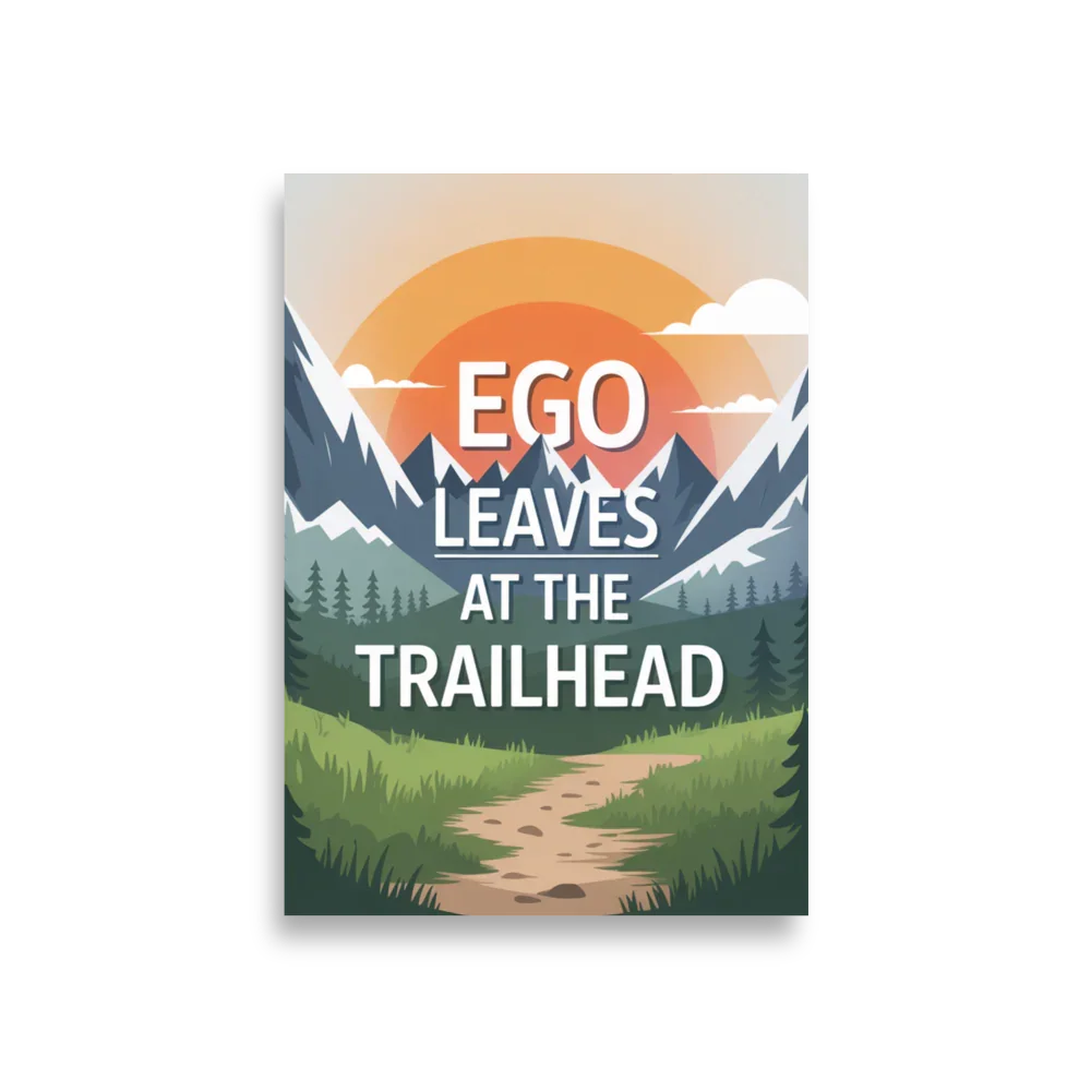 Ego Leaves at the Trailhead – Mountain Minimalist Print - RaZits