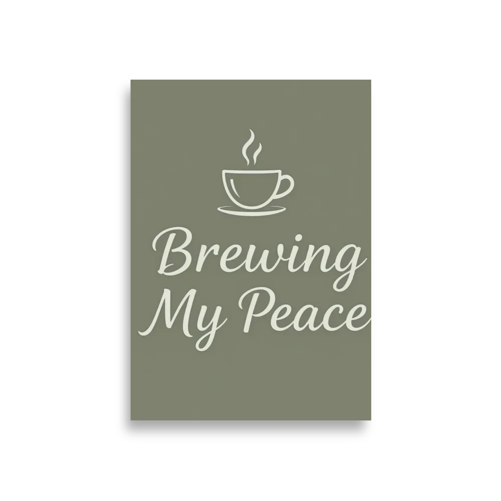 Brewing My Peace Wall Art – Soft Script Coffee Quote - RaZits