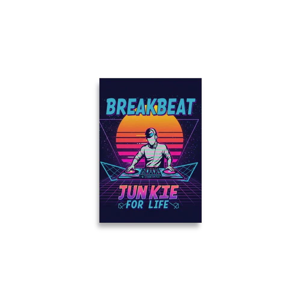 Breakbeat Junkie For Life Poster – Retro DJ Neon Grid - RaZits