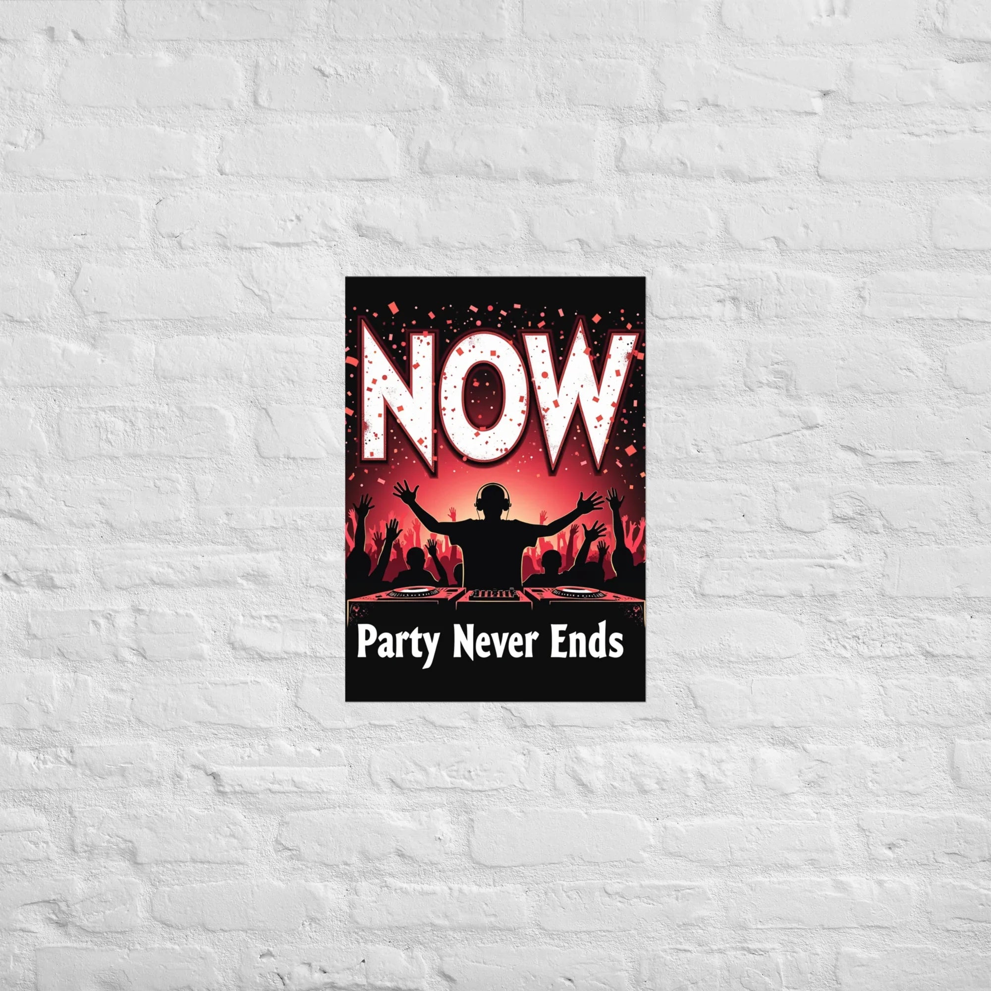 Party Never Ends Poster – DJ Crowd Energy - RaZits
