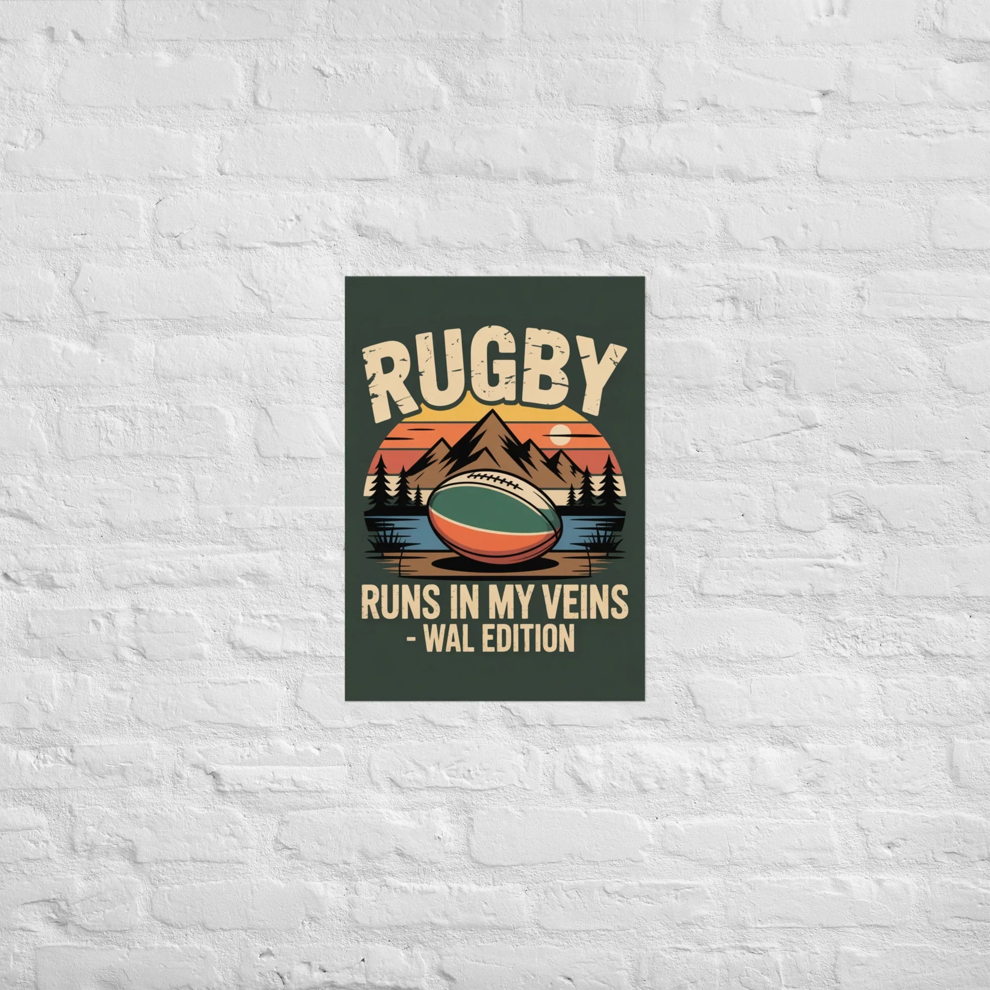 Rugby Runs in My Veins – Wales Edition Poster - RaZits