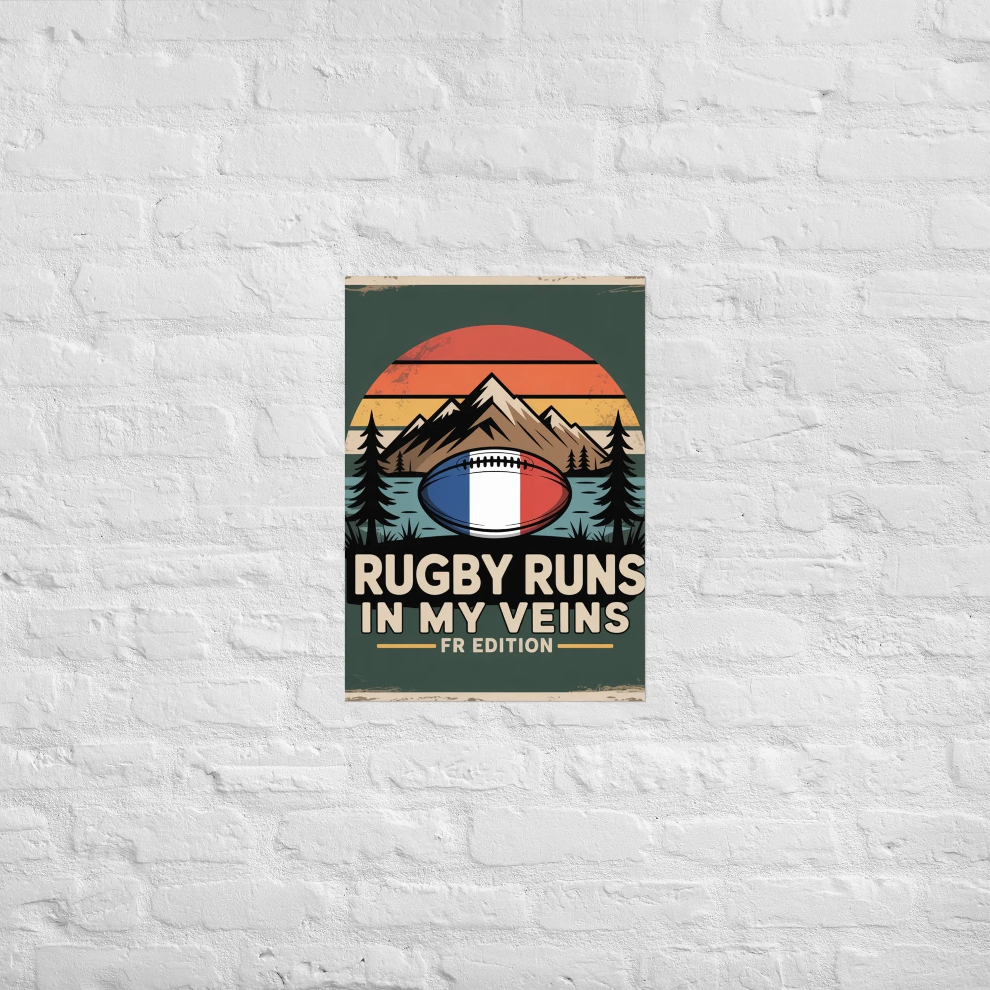 Rugby Runs in My Veins – France Poster (Daylight Edition) - RaZits