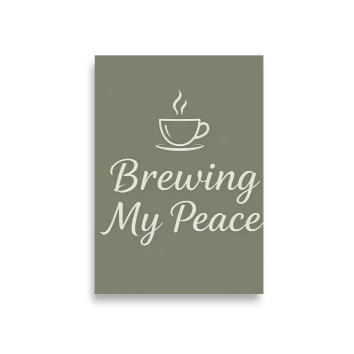 Brewing My Peace Wall Art – Soft Script Coffee Quote - RaZits