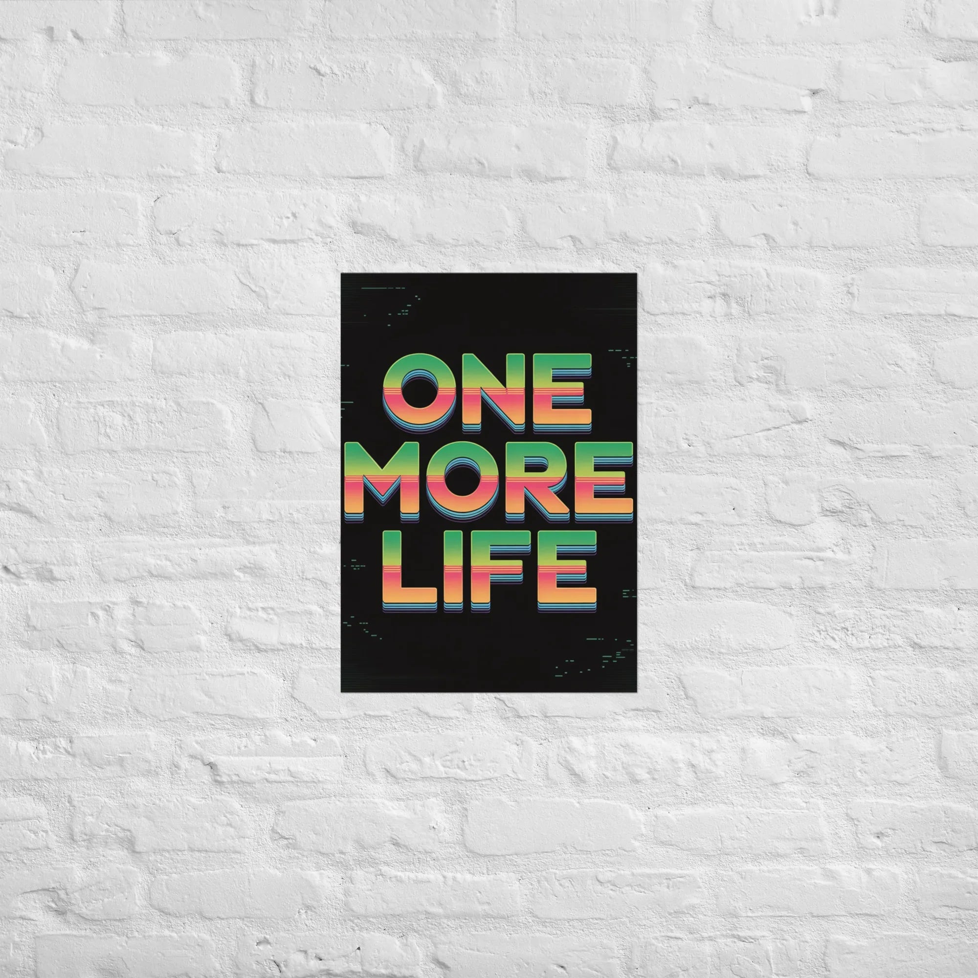 One More Life Retro Gamer Motivation Poster - RaZits
