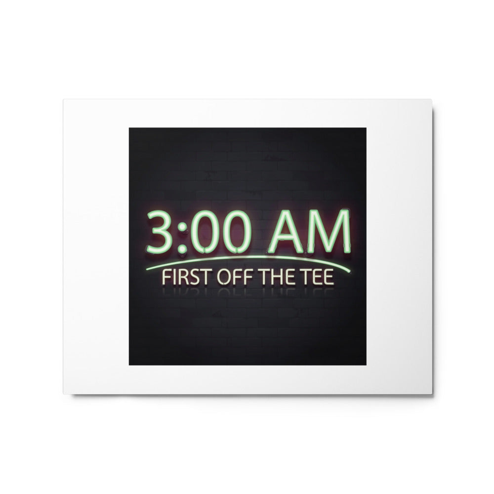 3:00 AM Tee Time neon golf metal print, square artwork centered on a glossy 16 by 20 inch white panel