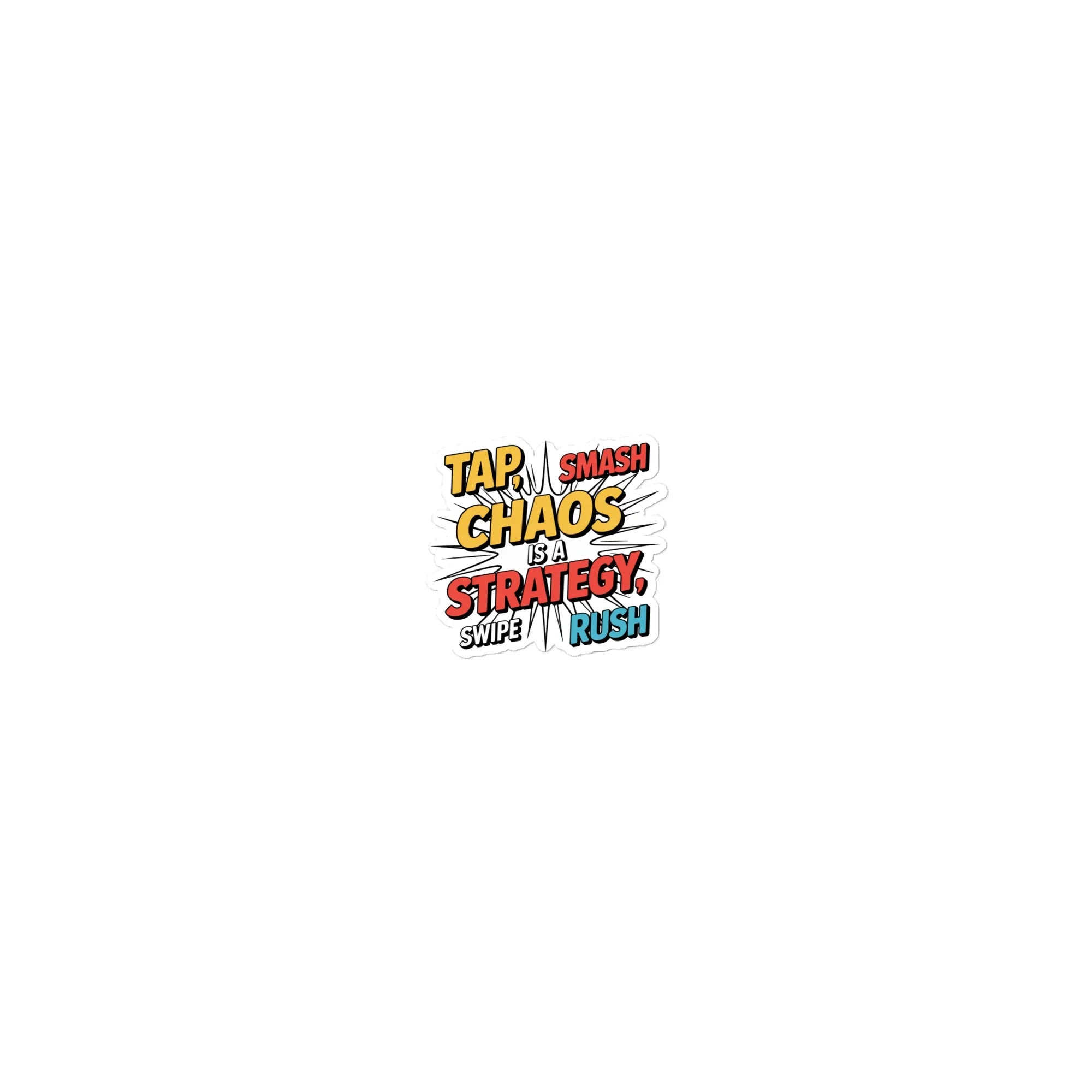 Chaos Is a Strategy Sticker – Comic Gamer Quote Decal - RaZits