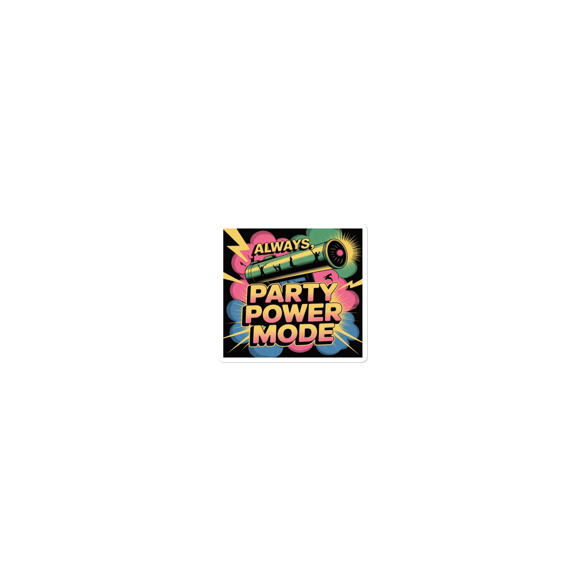 Always, Party Power Mode Sticker – Neon Dance Vinyl - RaZits