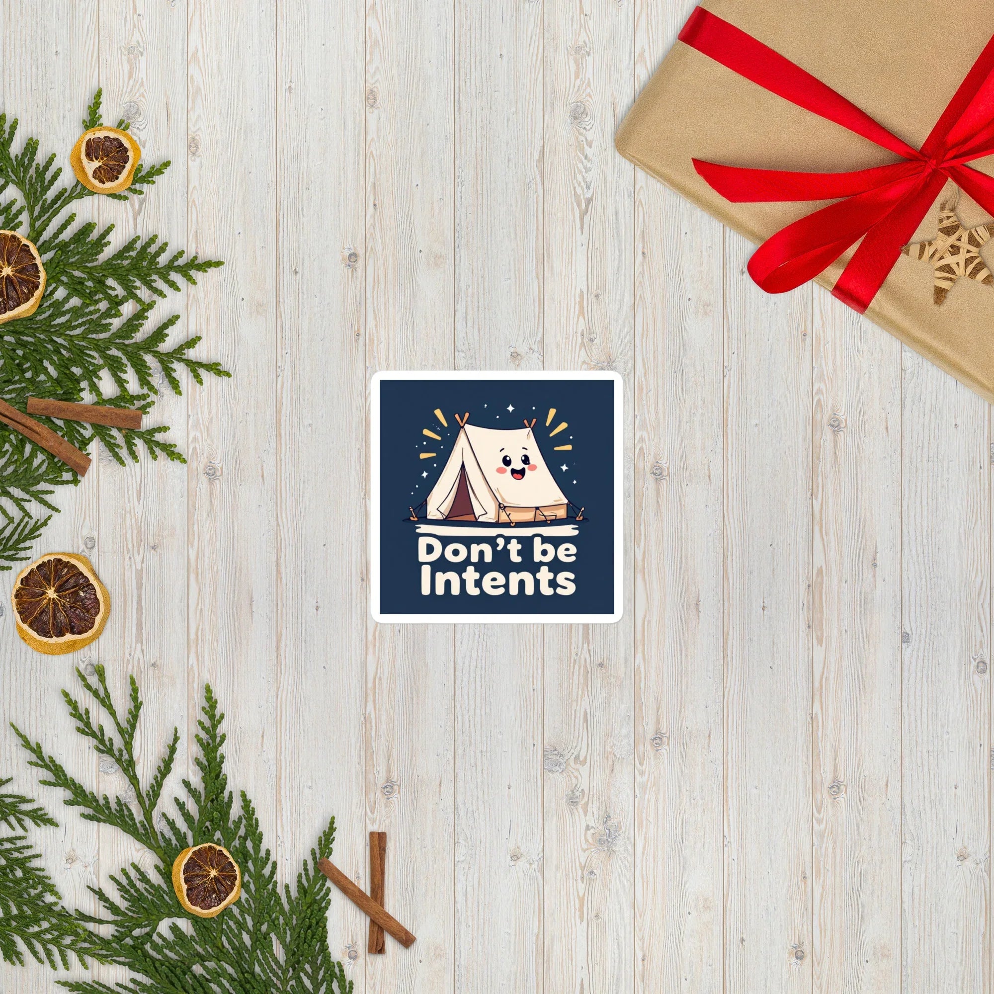 Don’t Be Intents – Cute Tent Pun Camping Sticker - RaZits