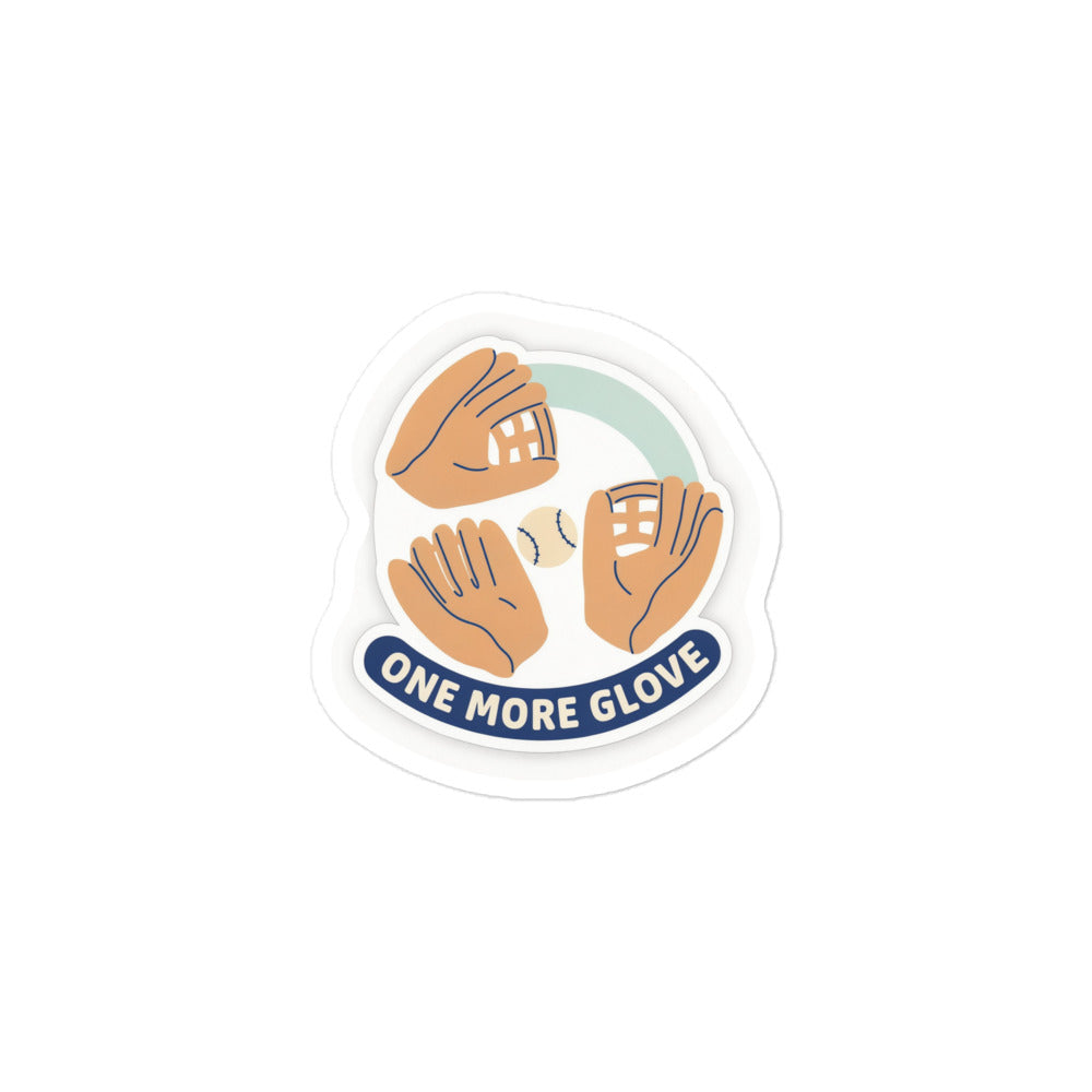 Baseball Team Sticker – One More Glove, 3x3 inch nominal option, full sticker front showing the complete design.