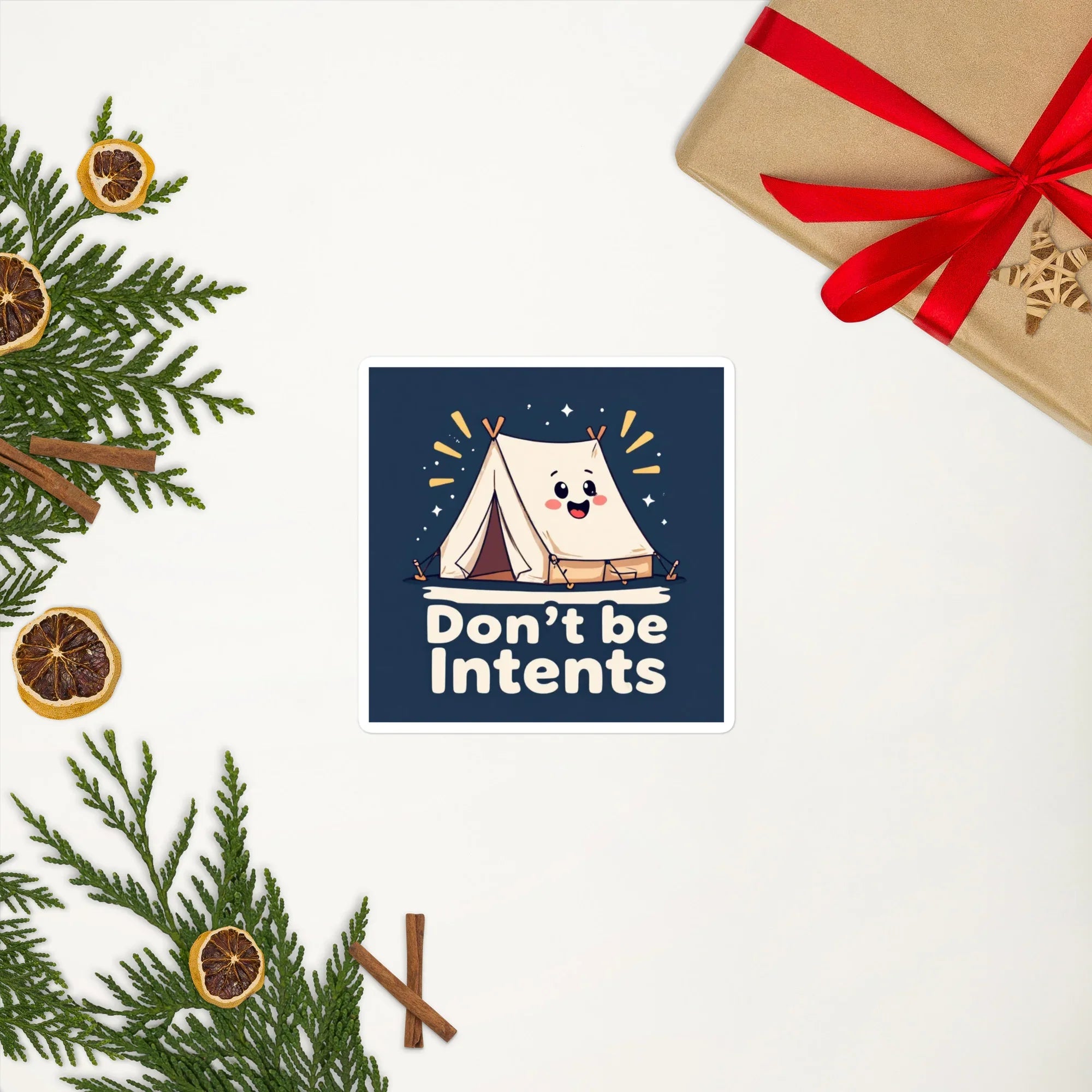 Don’t Be Intents – Cute Tent Pun Camping Sticker - RaZits
