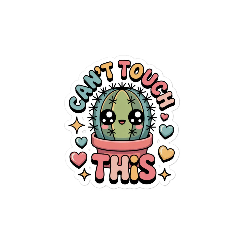 Cactus Sticker – Can’t Touch This Funny Plant Decal - RaZits