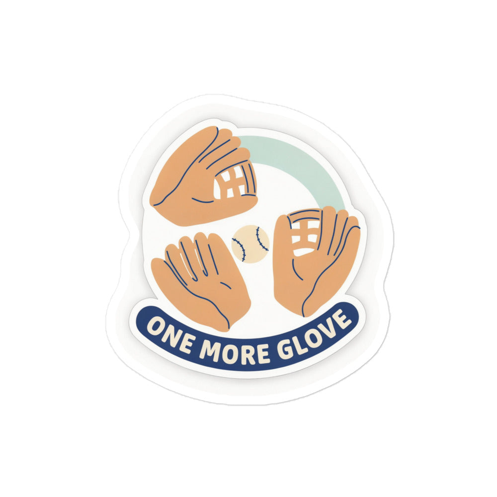 Baseball Team Sticker – One More Glove, 4x4 inch nominal option, full sticker front showing the complete design.