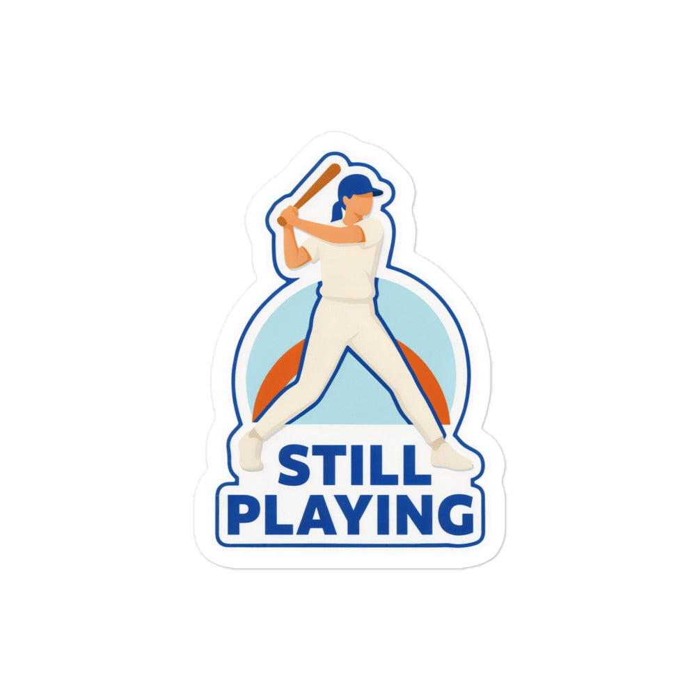 Women's Baseball Sticker – Still Playing, 4x4 inch nominal option, full sticker front showing the complete design.