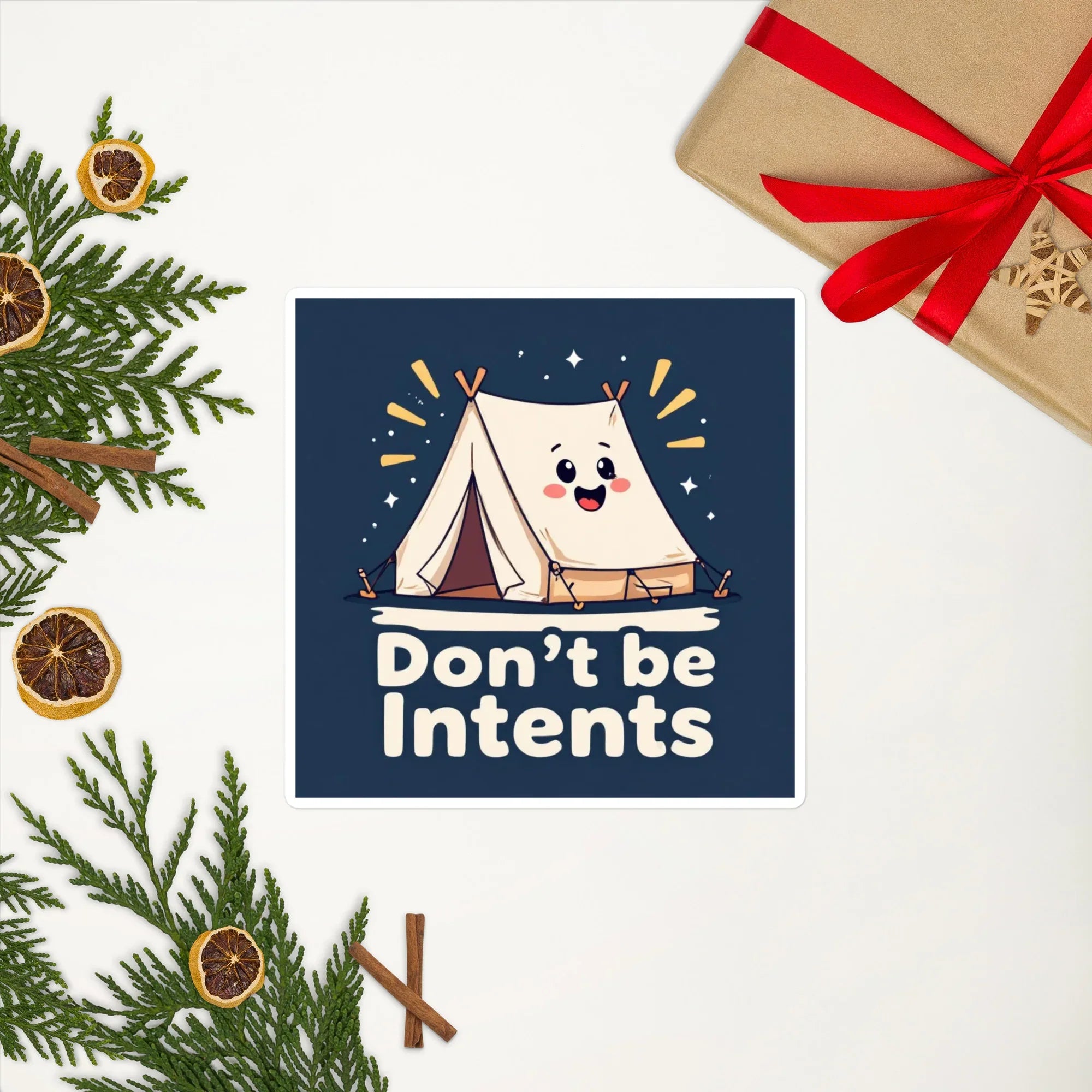 Don’t Be Intents – Cute Tent Pun Camping Sticker - RaZits