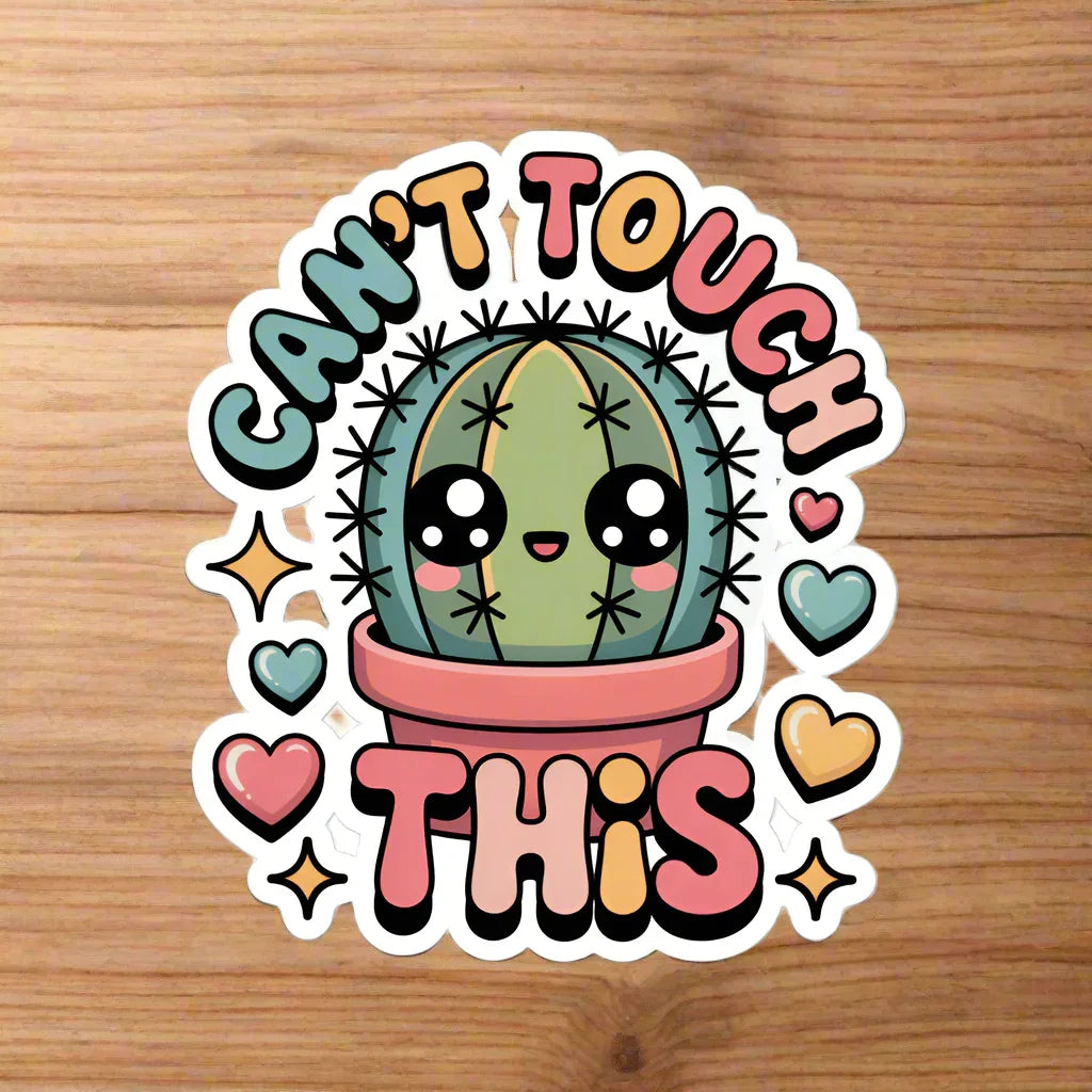 Cactus Sticker – Can’t Touch This Funny Plant Decal - RaZits