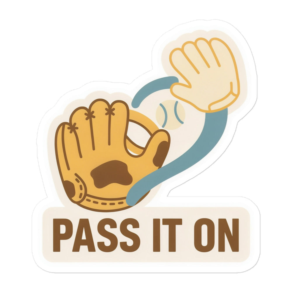 Baseball Family Sticker – Pass It On, 5.5x5.5 inch nominal option, full sticker front showing the complete design.