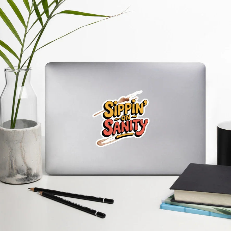 Sippin’ on Sanity Sticker – Retro Coffee Quote Art - RaZits