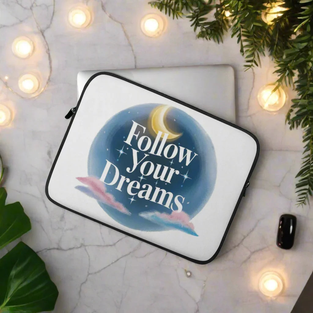 Follow Your Dreams Laptop Sleeve – Inspirational Moon Design - RaZits