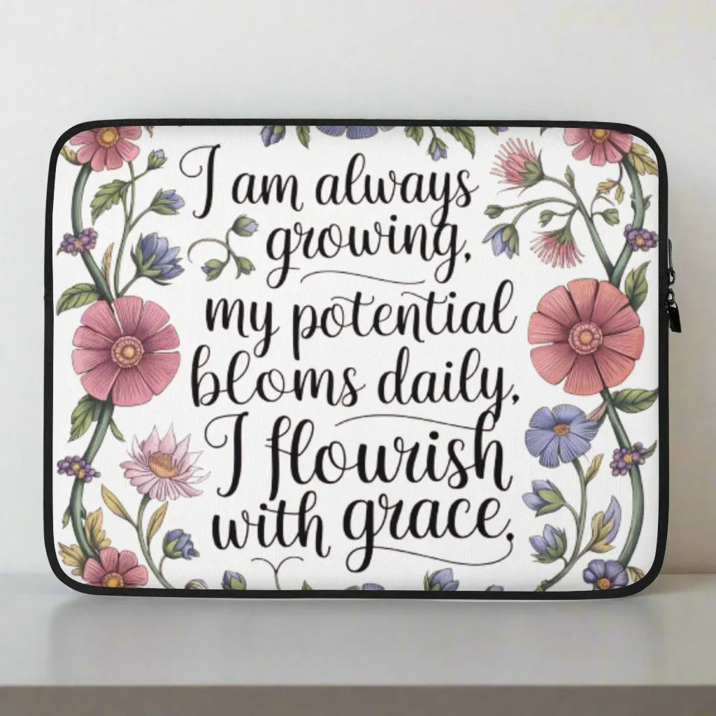 Bloom with Grace Laptop Sleeve – Growth Affirmation Design - RaZits
