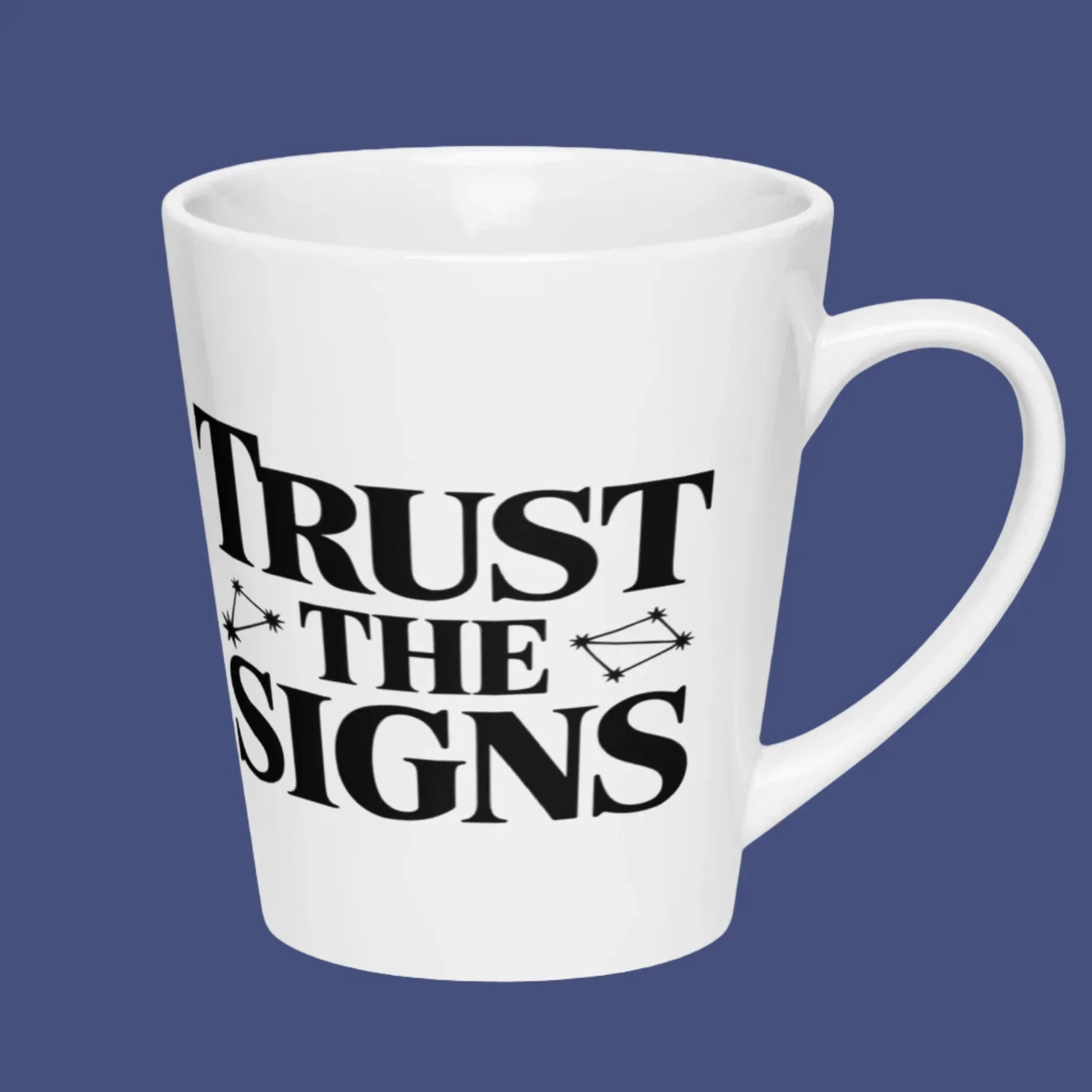 Trust the Signs Mug – Cosmic Constellation Design - RaZits