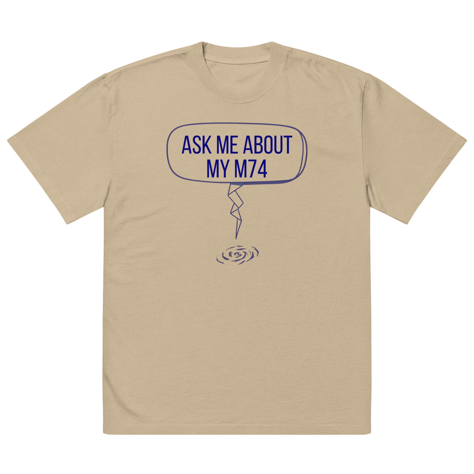 Flat front of the Faded Khaki Ask Me About My M74 tee showing the full print