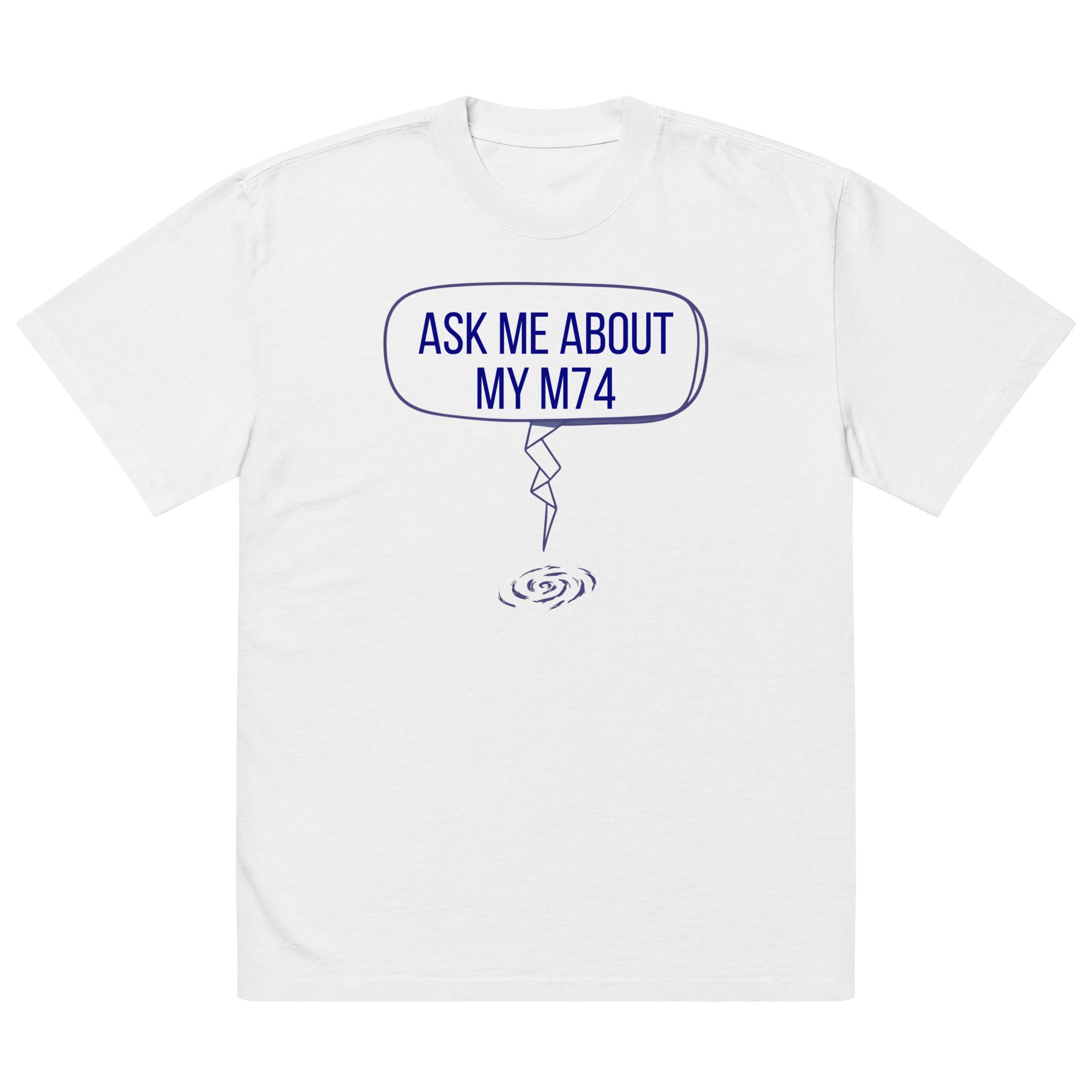 Flat front of the Faded White Ask Me About My M74 tee showing the full print