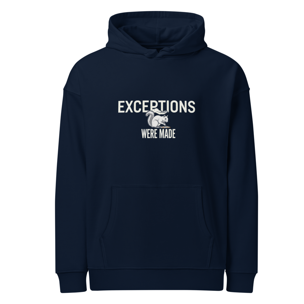 Squirrel Hoodie in French Navy, front view: EXCEPTIONS WERE MADE around a squirrel eating seed