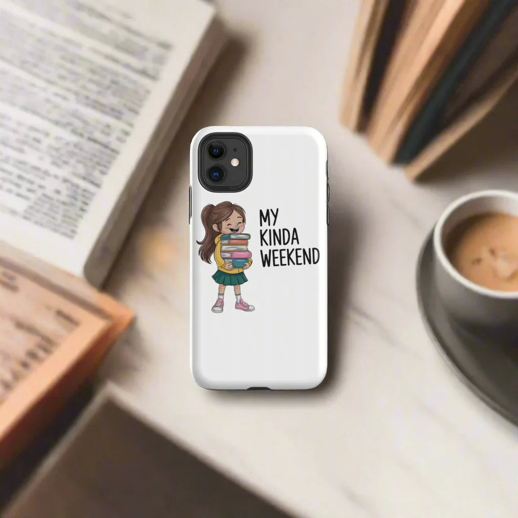 My Kinda Weekend iPhone Case – Book Lover Design for Readers - RaZits