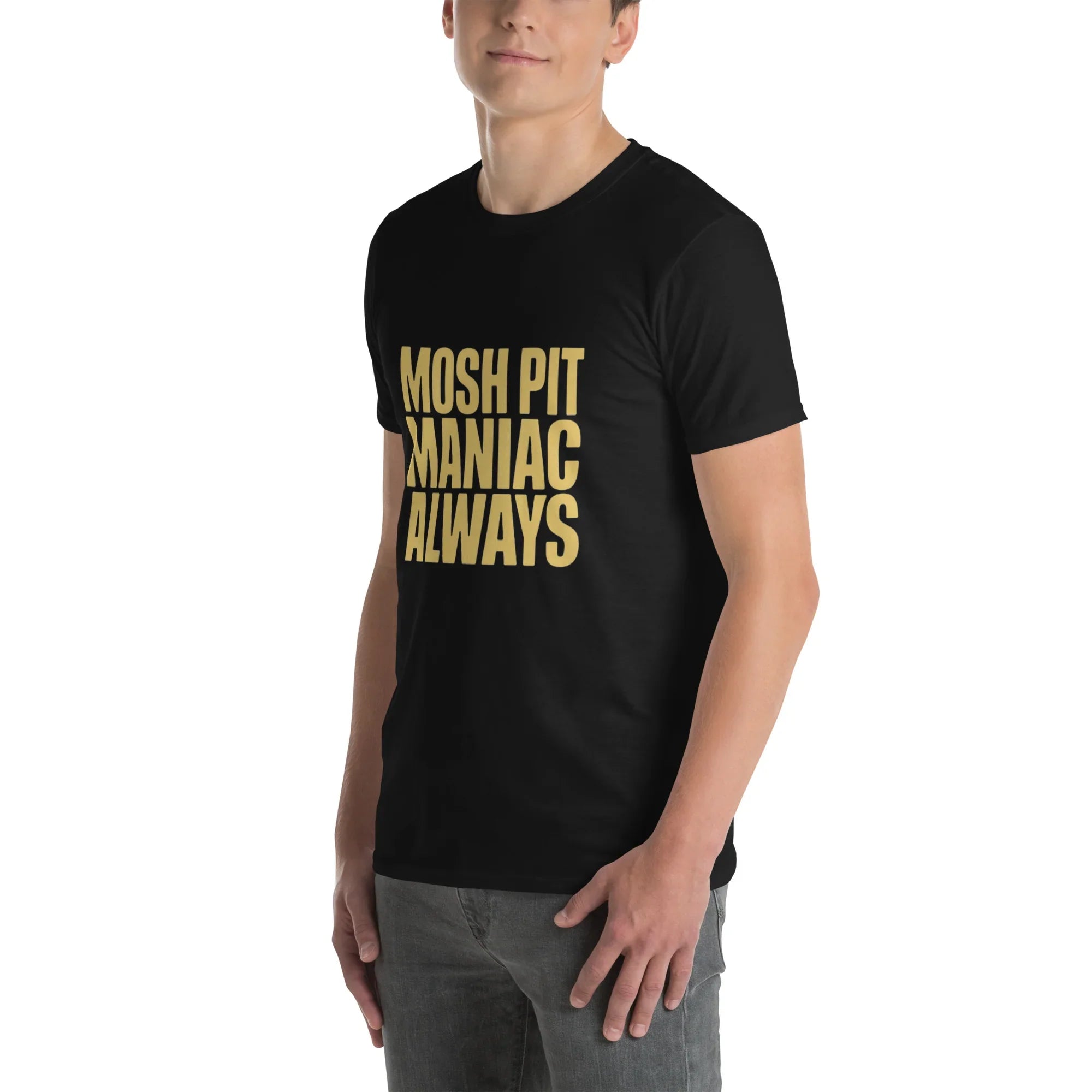 Mosh Pit Maniac Always Bold Text Tee - RaZits