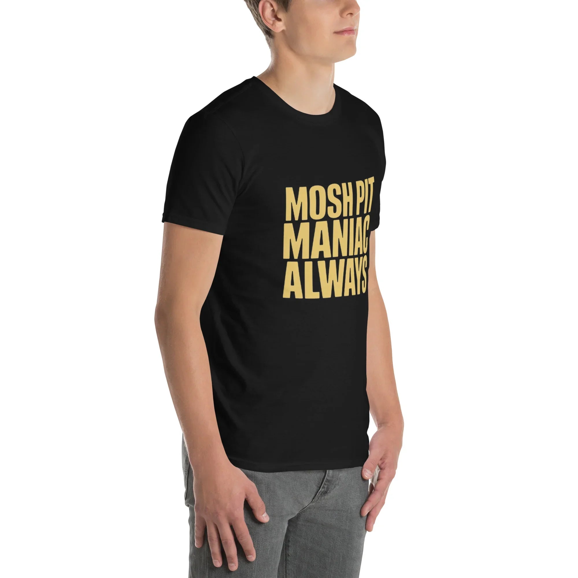 Mosh Pit Maniac Always Bold Text Tee - RaZits