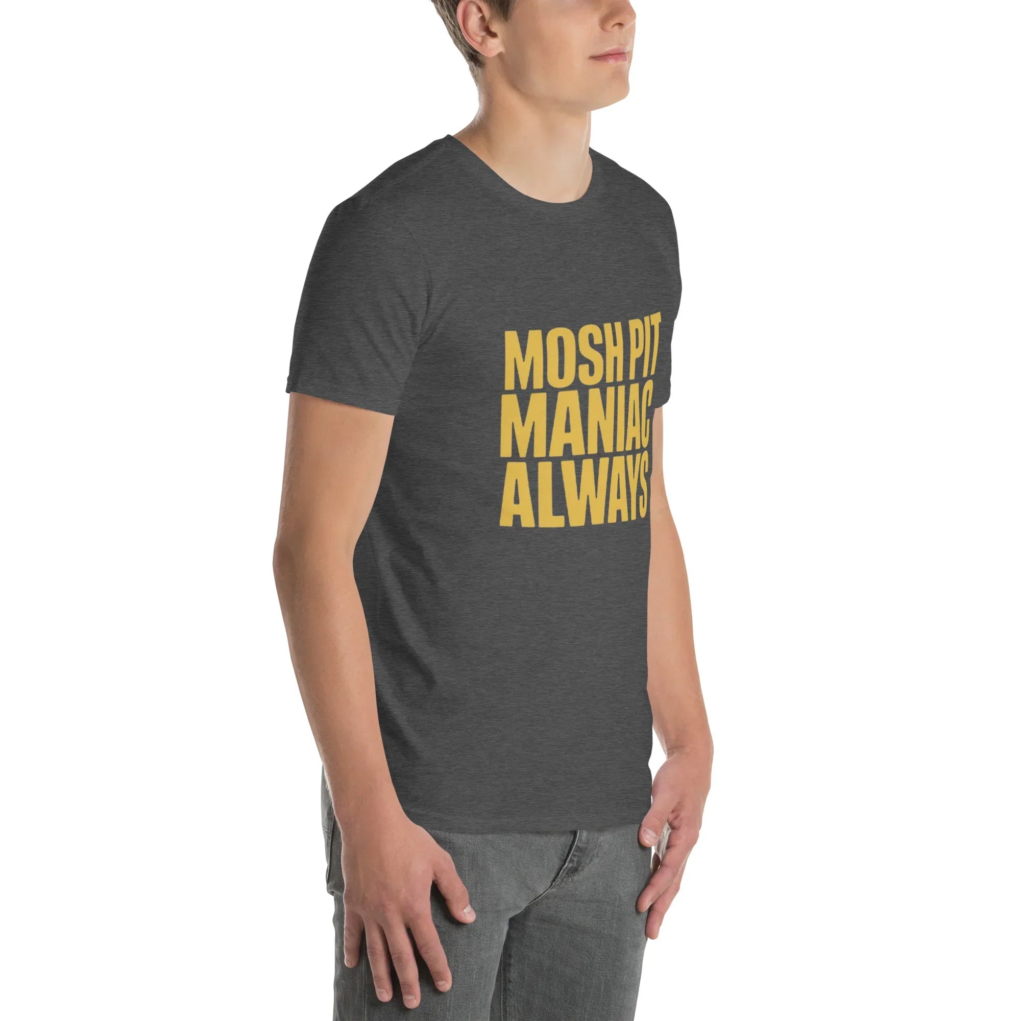 Mosh Pit Maniac Always Bold Text Tee - RaZits