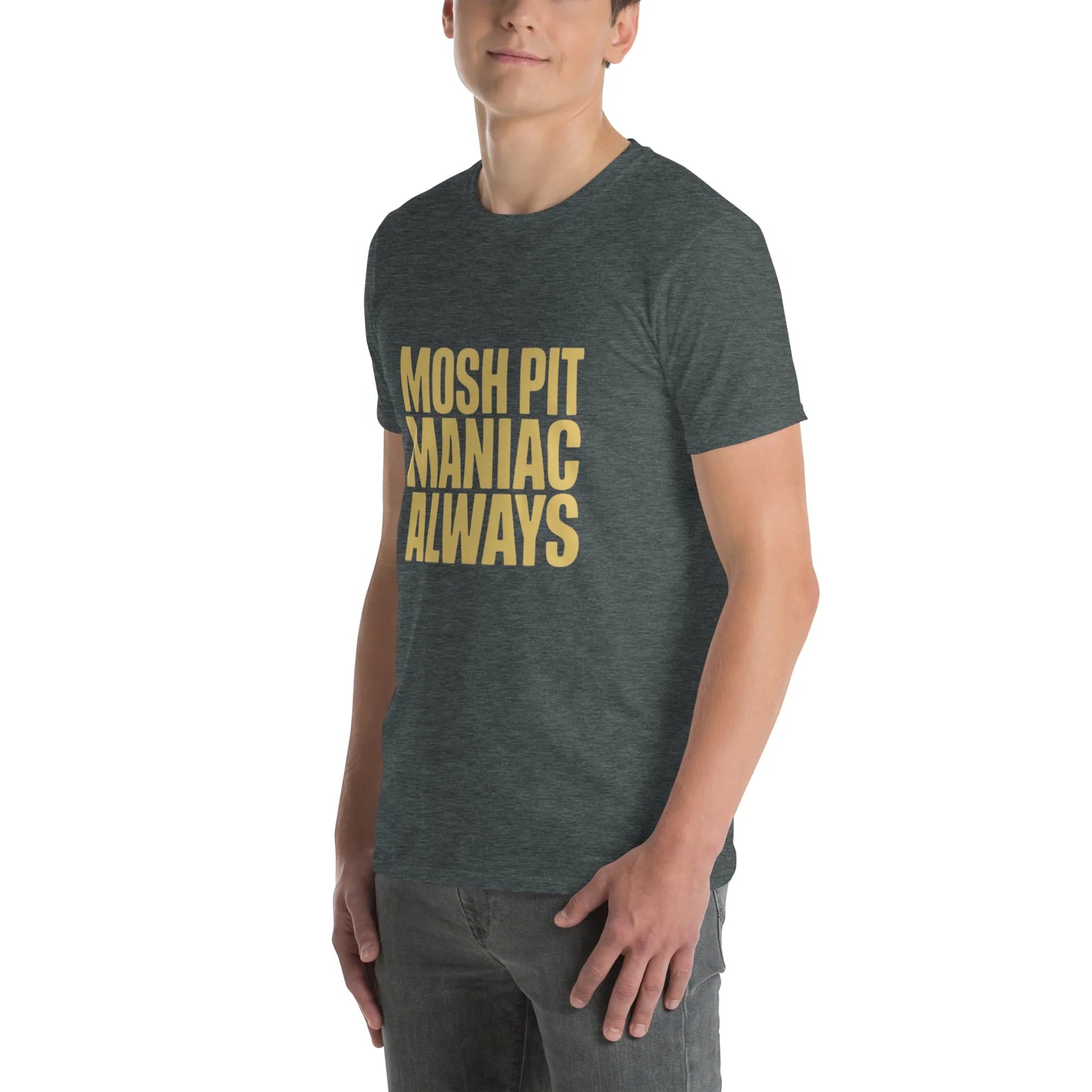 Mosh Pit Maniac Always Bold Text Tee - RaZits