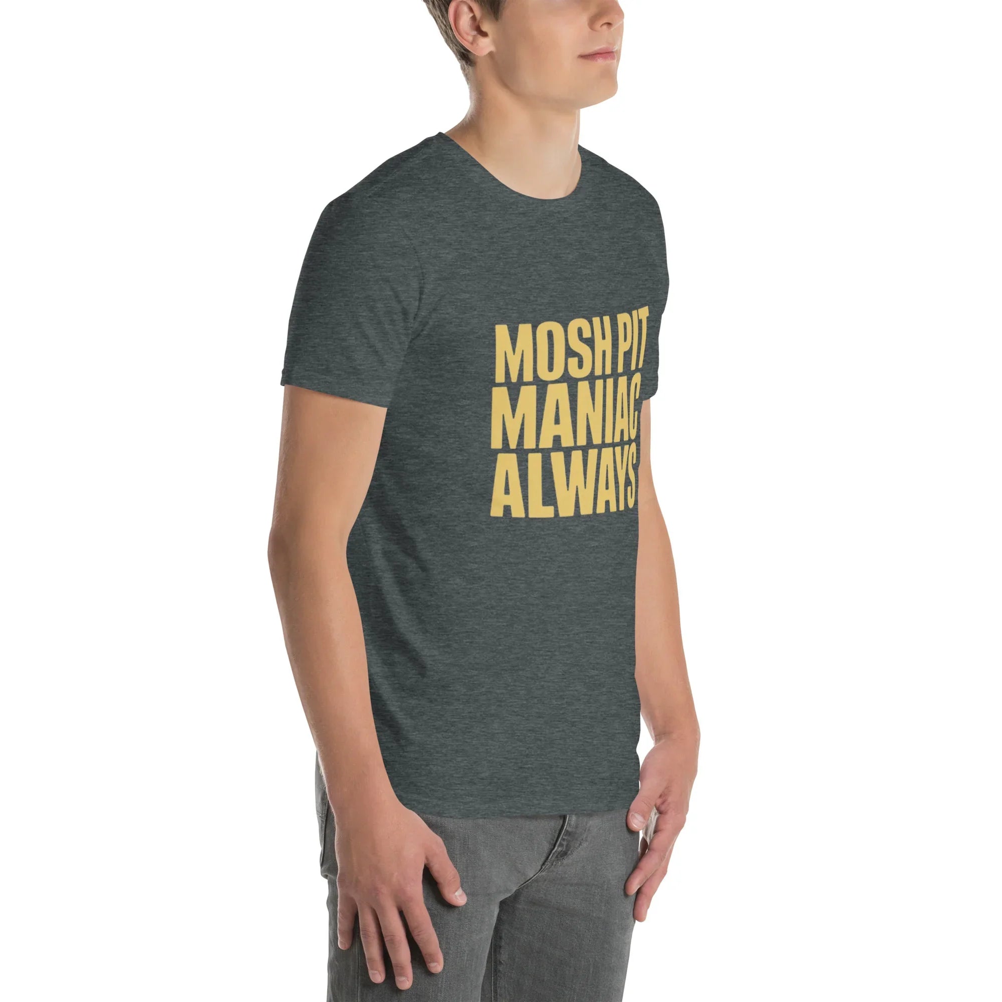 Mosh Pit Maniac Always Bold Text Tee - RaZits