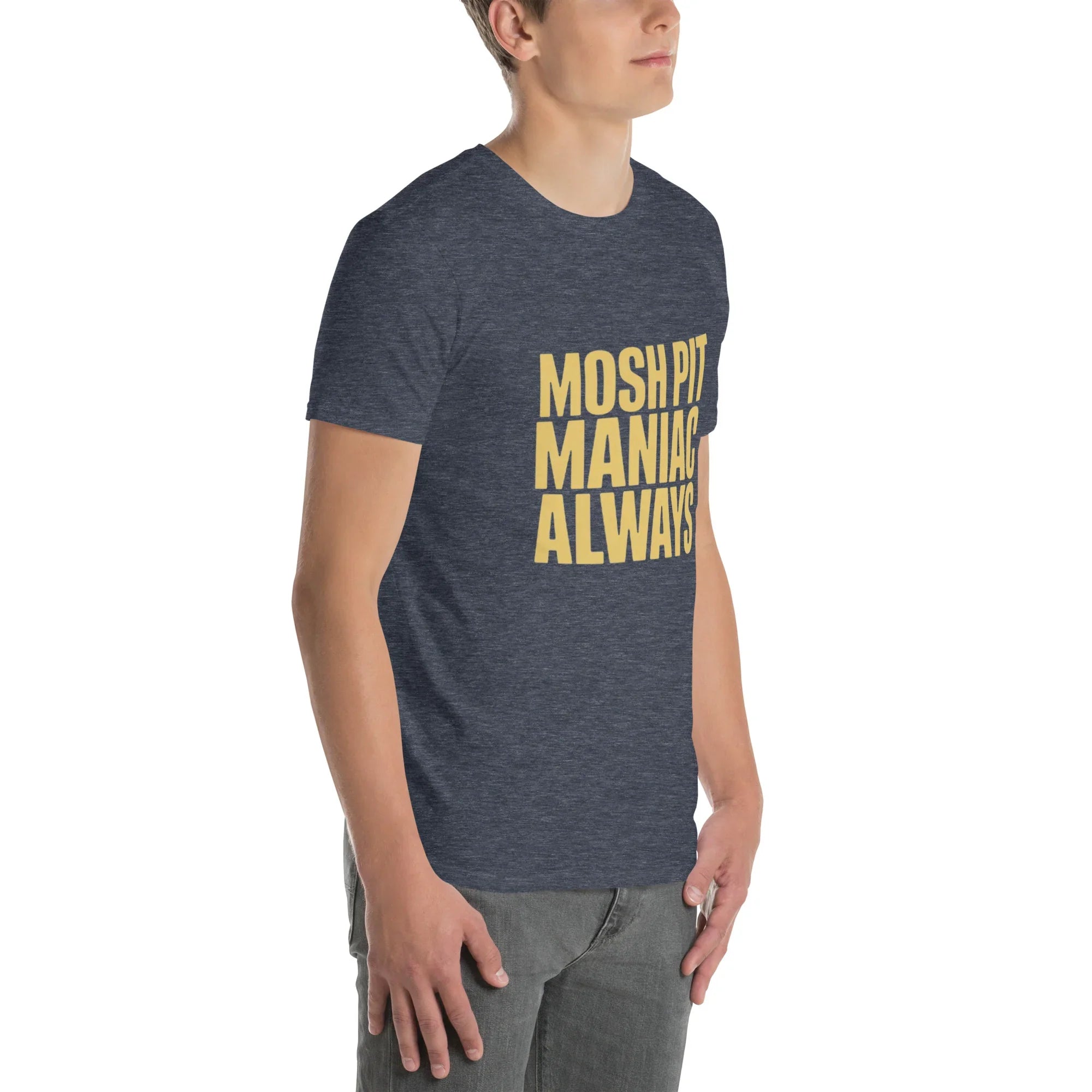 Mosh Pit Maniac Always Bold Text Tee - RaZits