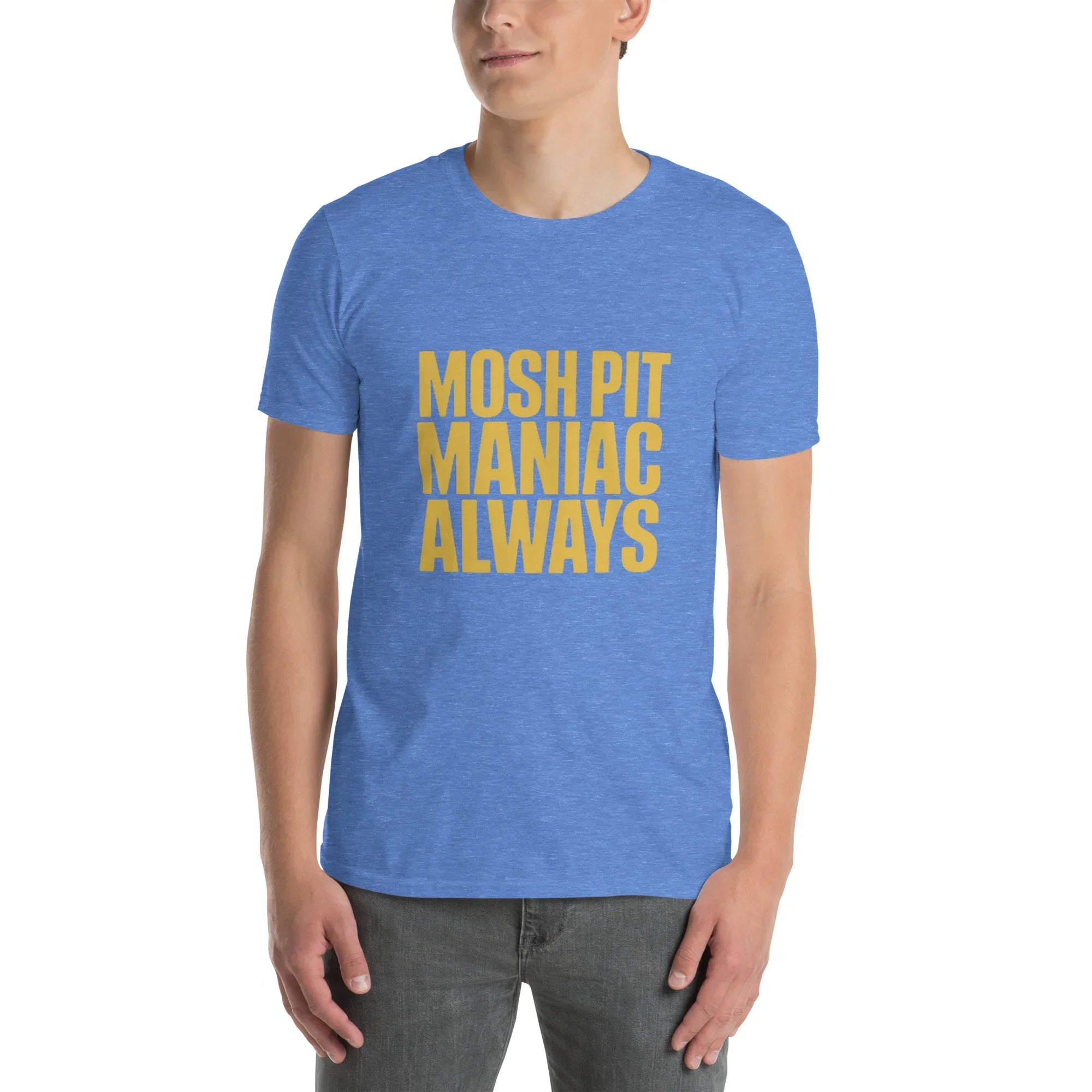 Mosh Pit Maniac Always Bold Text Tee - RaZits