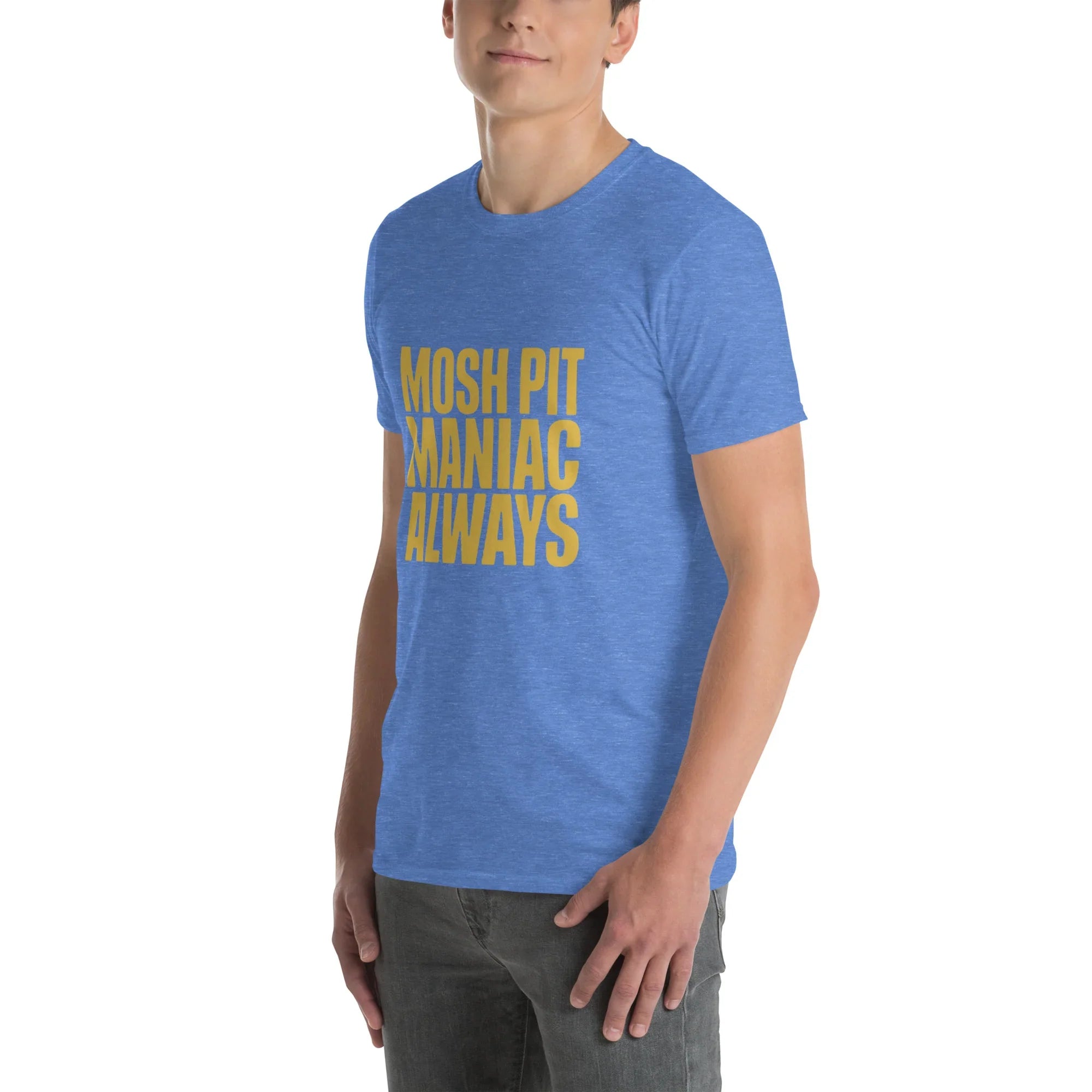 Mosh Pit Maniac Always Bold Text Tee - RaZits