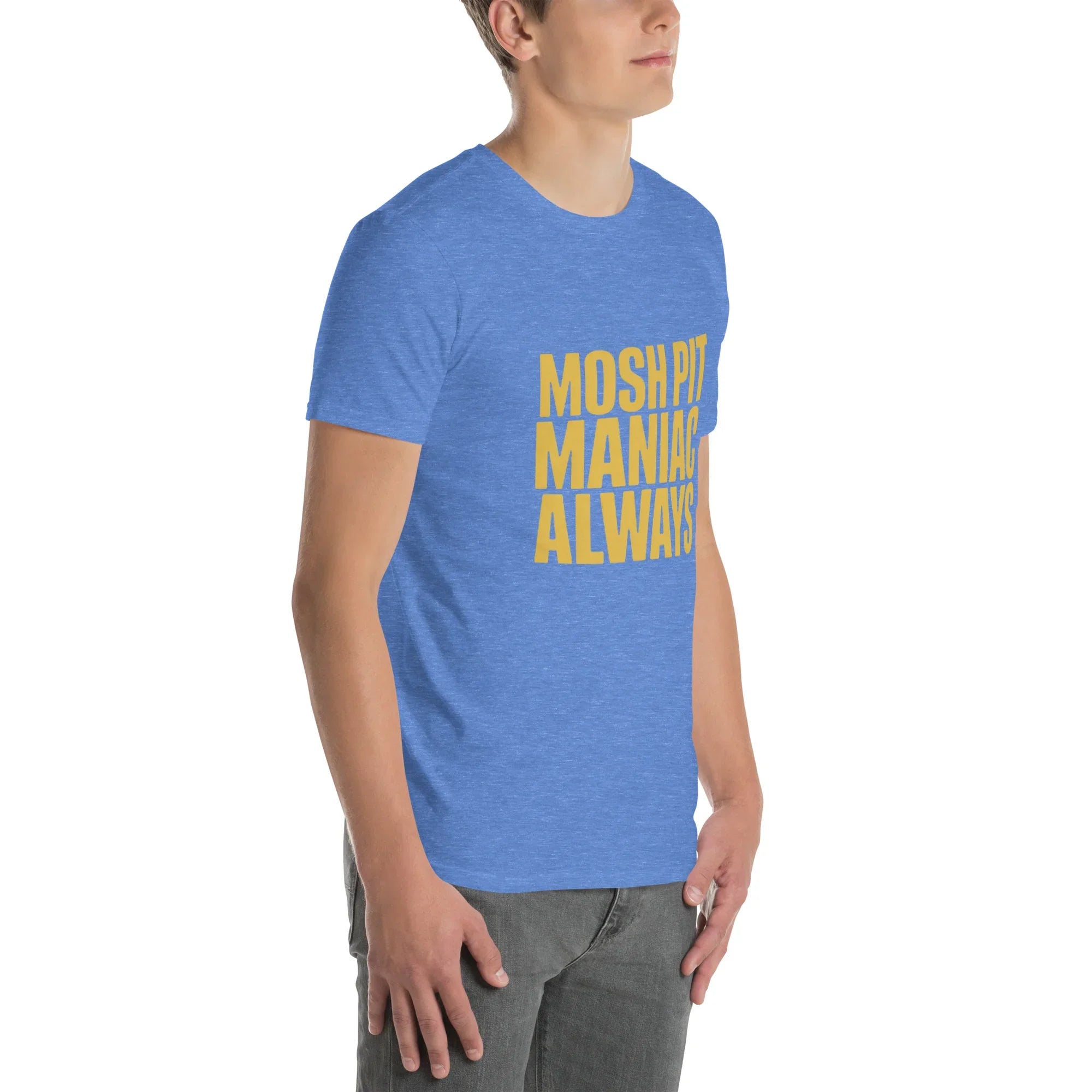 Mosh Pit Maniac Always Bold Text Tee - RaZits