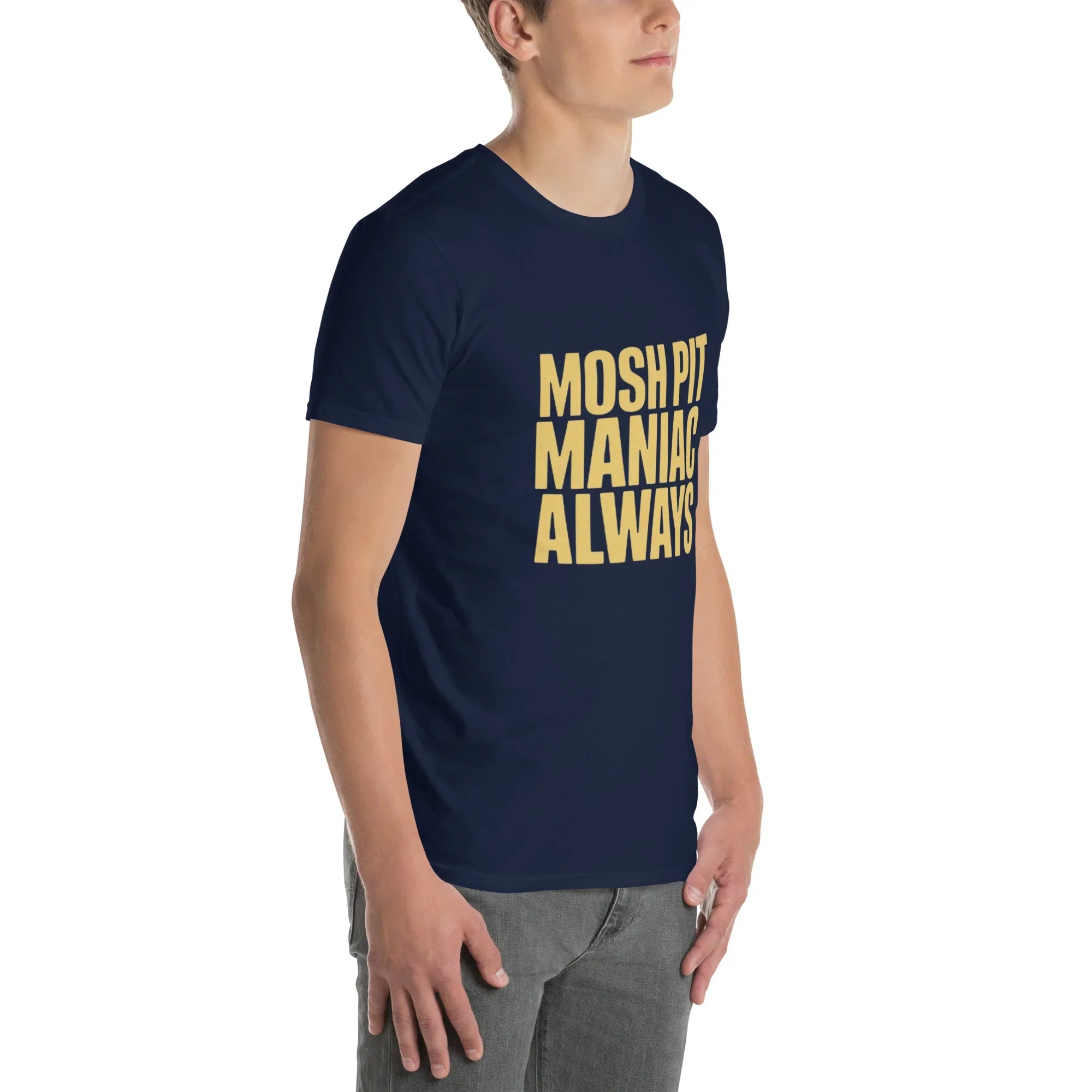 Mosh Pit Maniac Always Bold Text Tee - RaZits