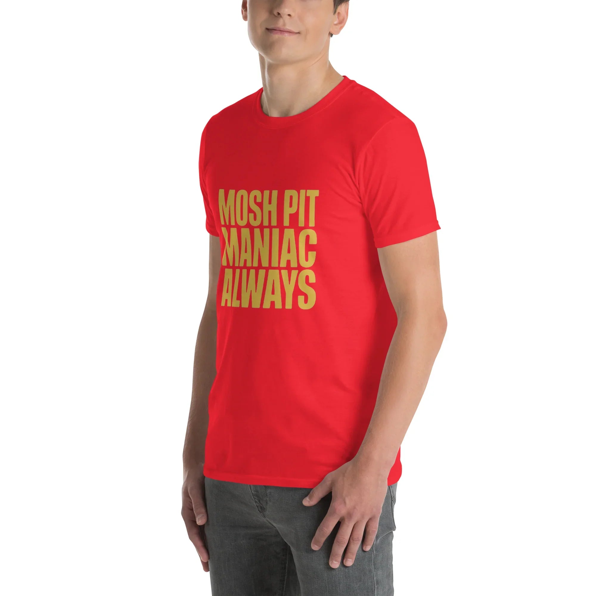 Mosh Pit Maniac Always Bold Text Tee - RaZits