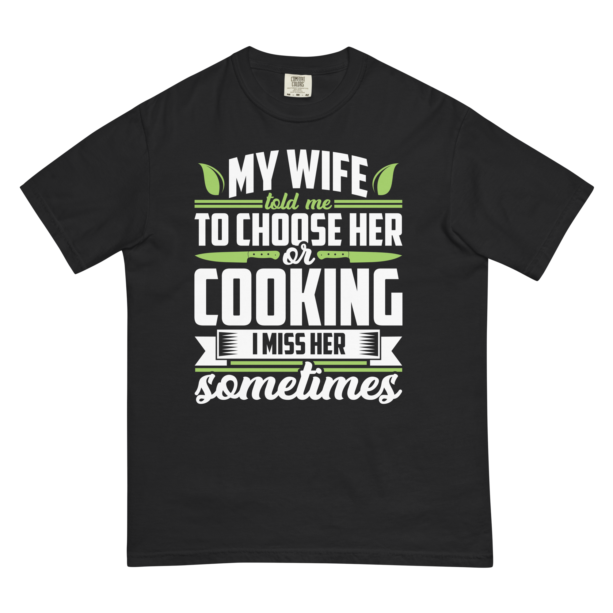 funny cooking shirt for husband black - my wife told me to choose her or cooking tee