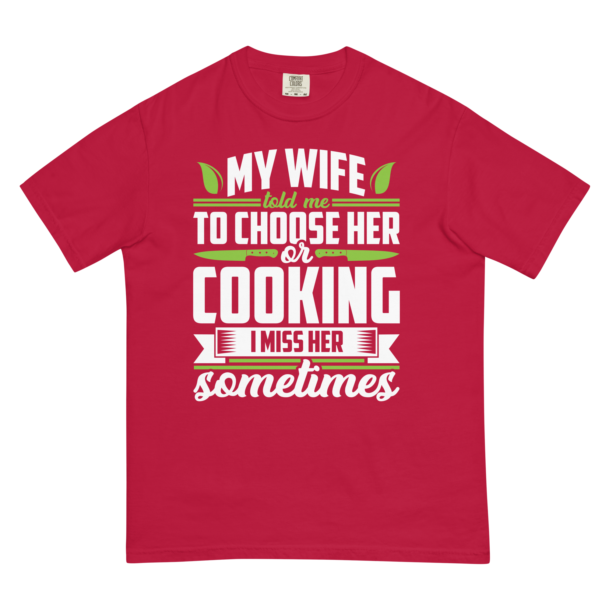 funny cooking shirt for husband red - my wife told me to choose her or cooking tee