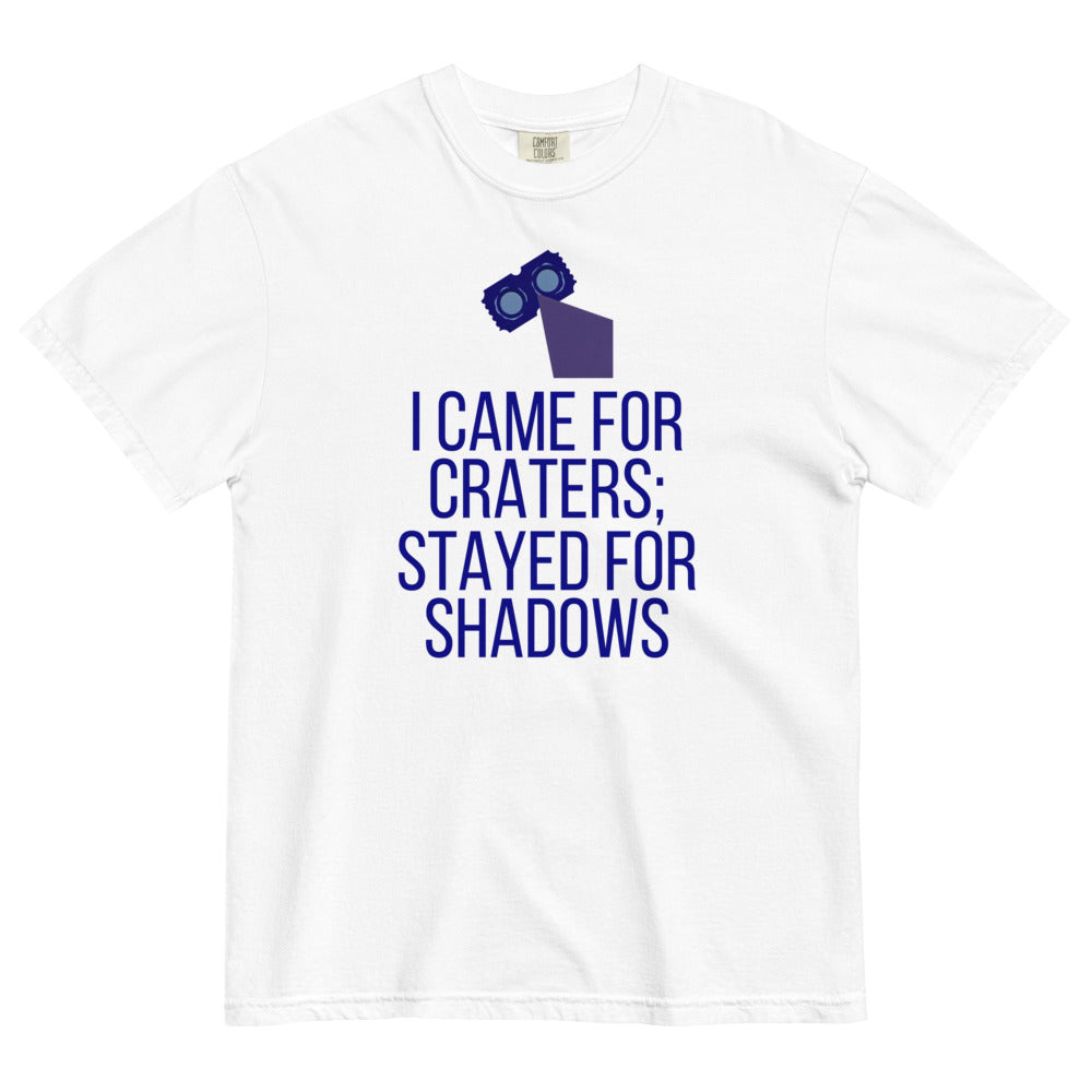 White Came for Craters, Stayed for Shadows tee laid flat, front view showing the full print