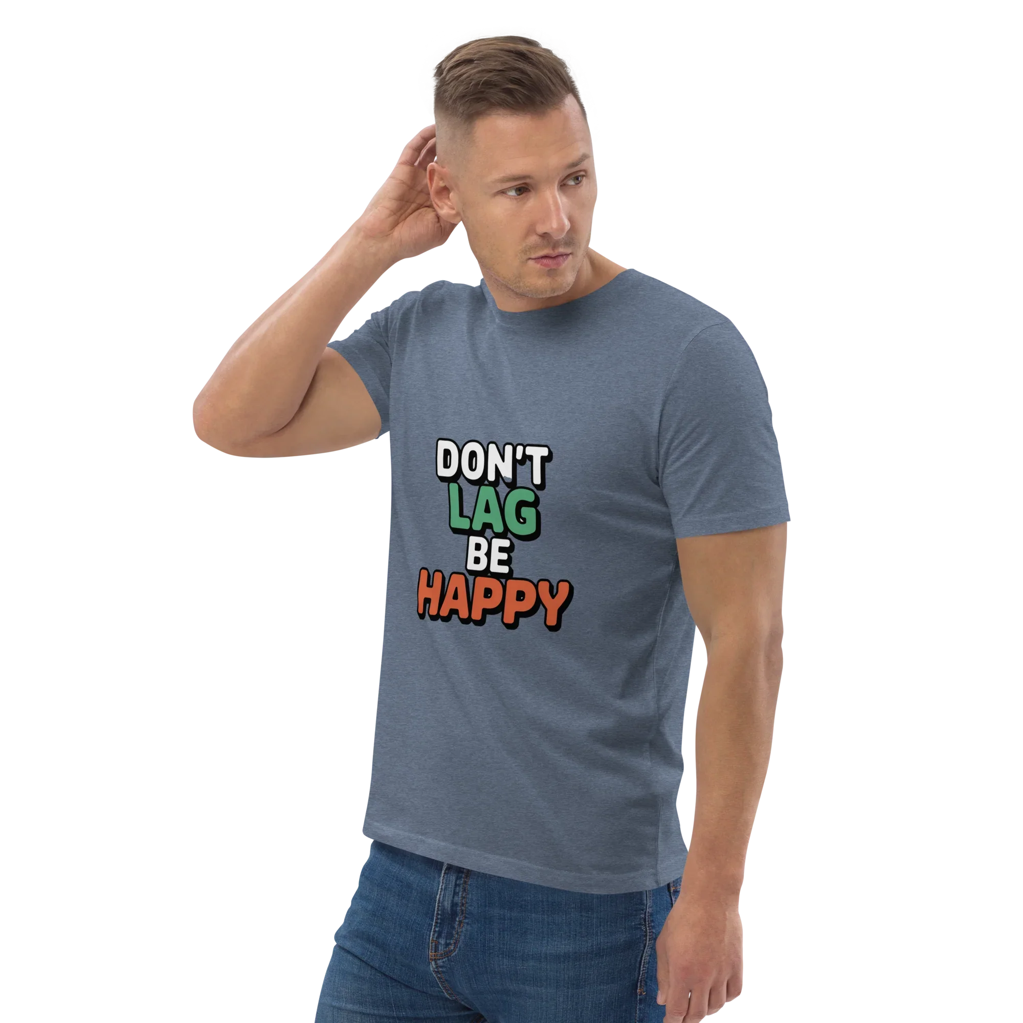 Don’t Lag Be Happy Shirt – Funny Gamer Quote Tee - RaZits