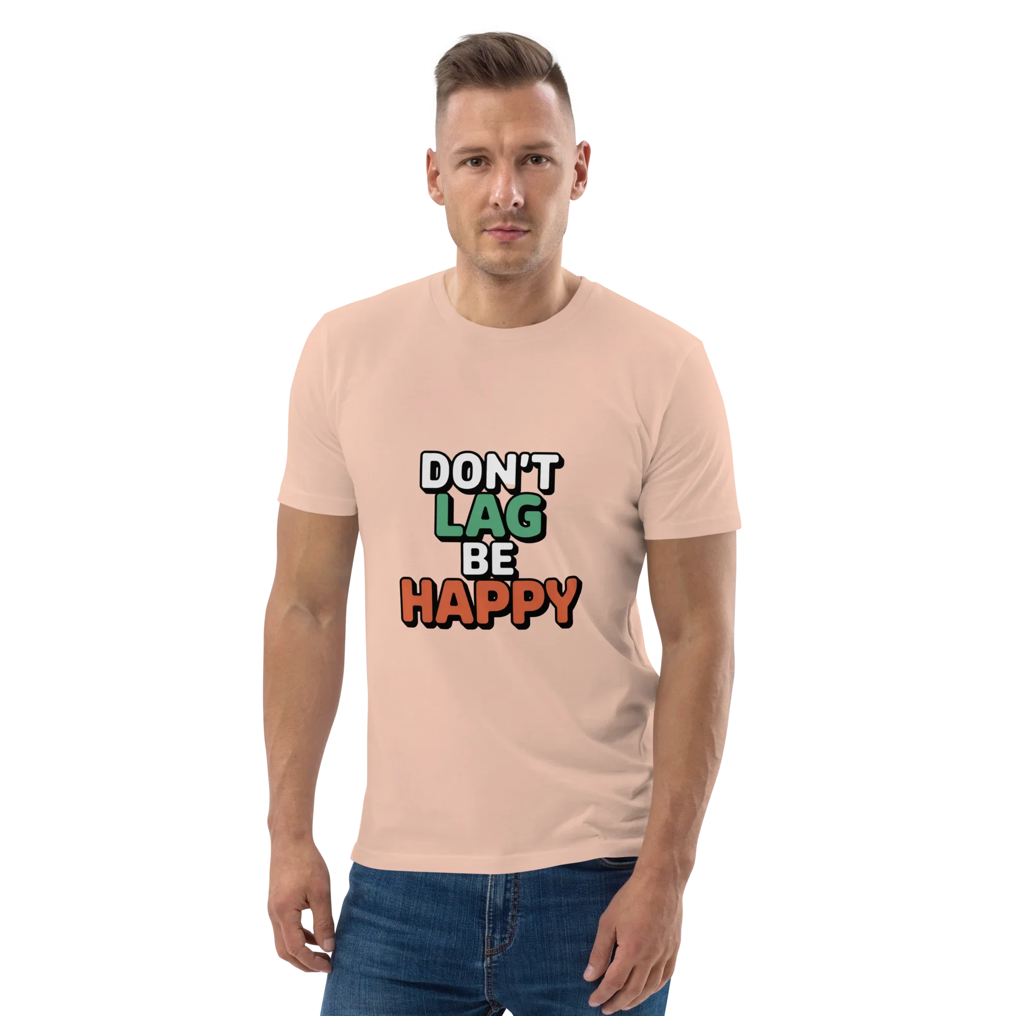 Don’t Lag Be Happy Shirt – Funny Gamer Quote Tee - RaZits